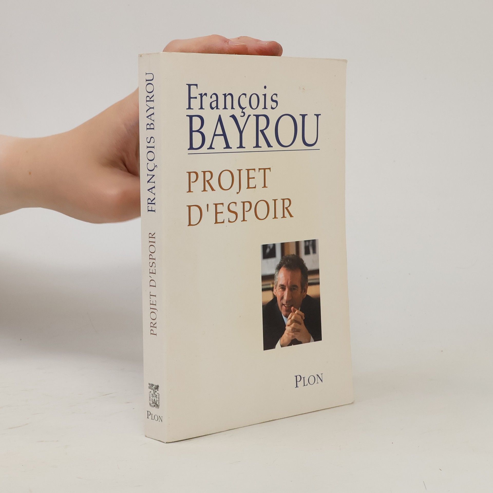 François Bayrou Projet d'espoir