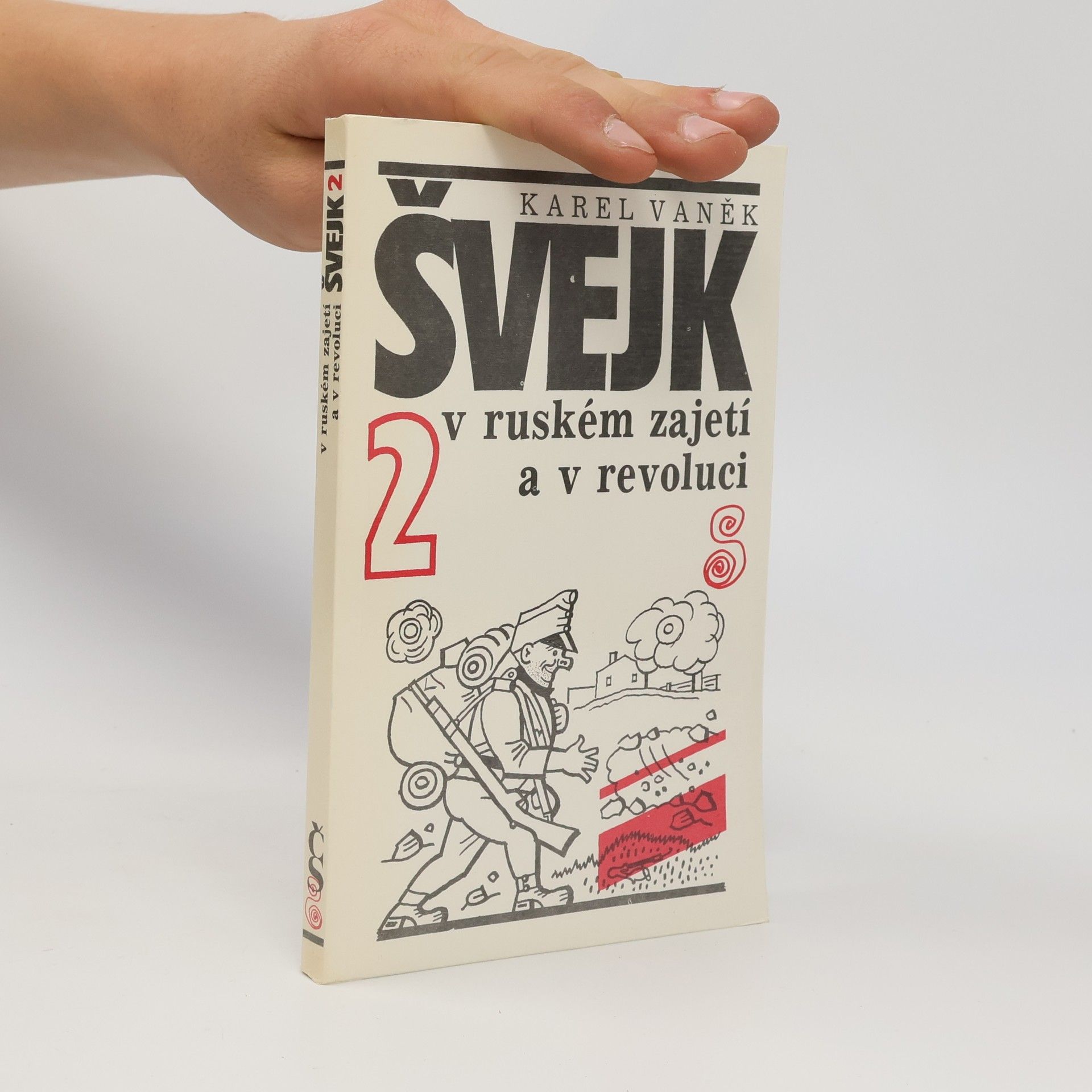 Karel Vaněk Švejk v ruském zajetí a v revoluci 2