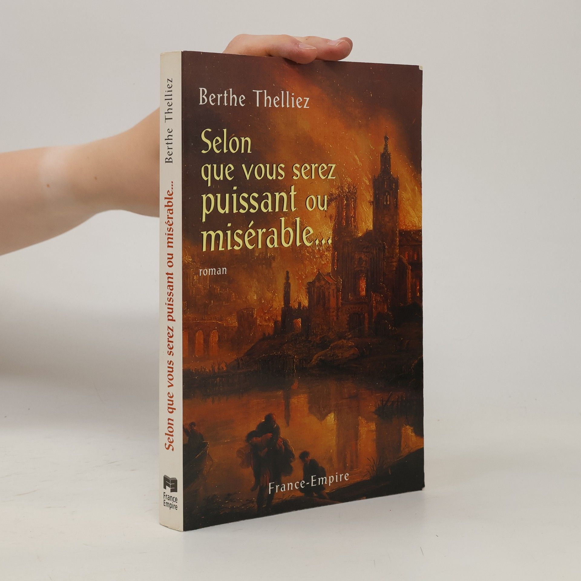 Berthe Thelliez Selon que vous serez puissant ou misérable...