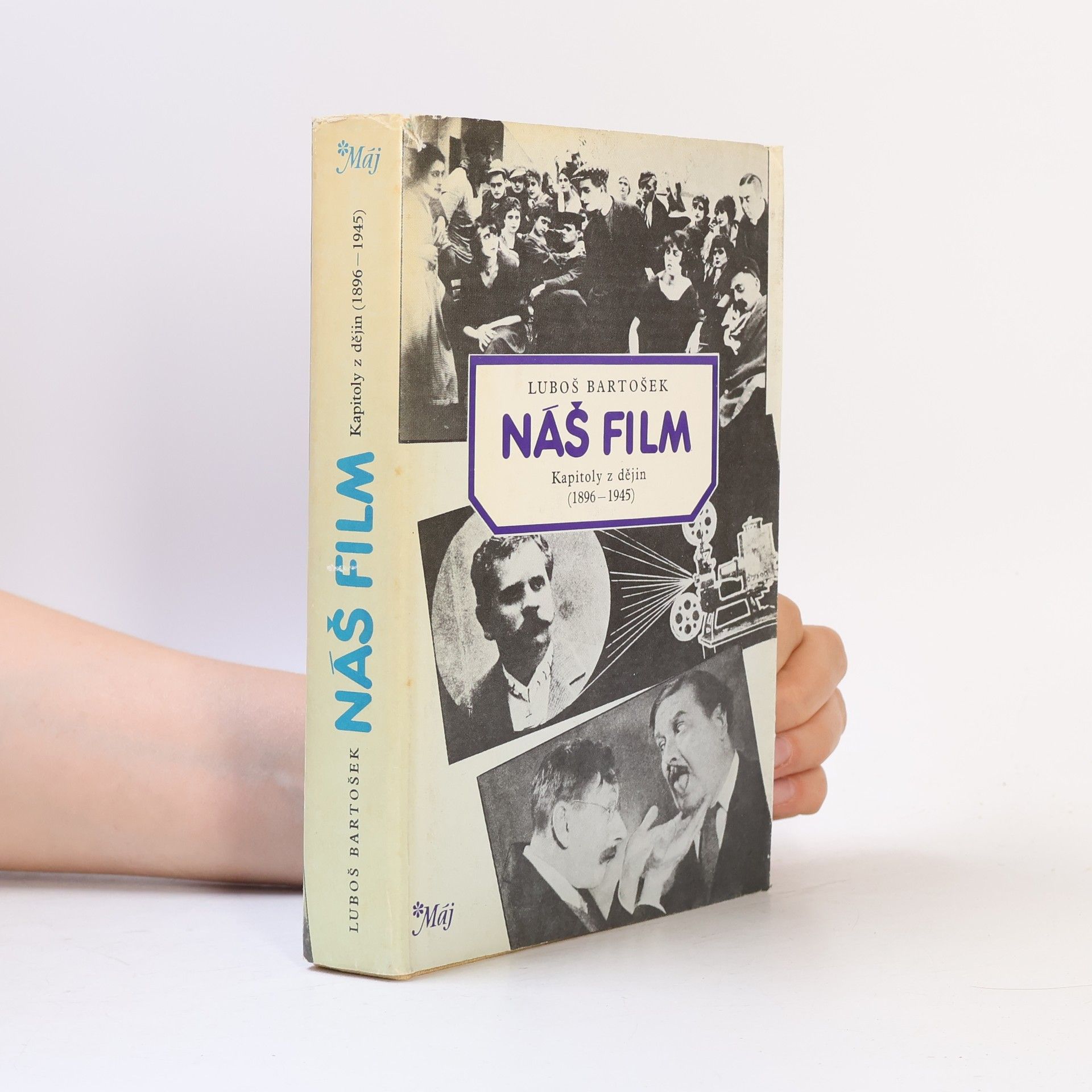 Luboš Bartošek Náš film. Kapitoly z dějiny 1896-1945
