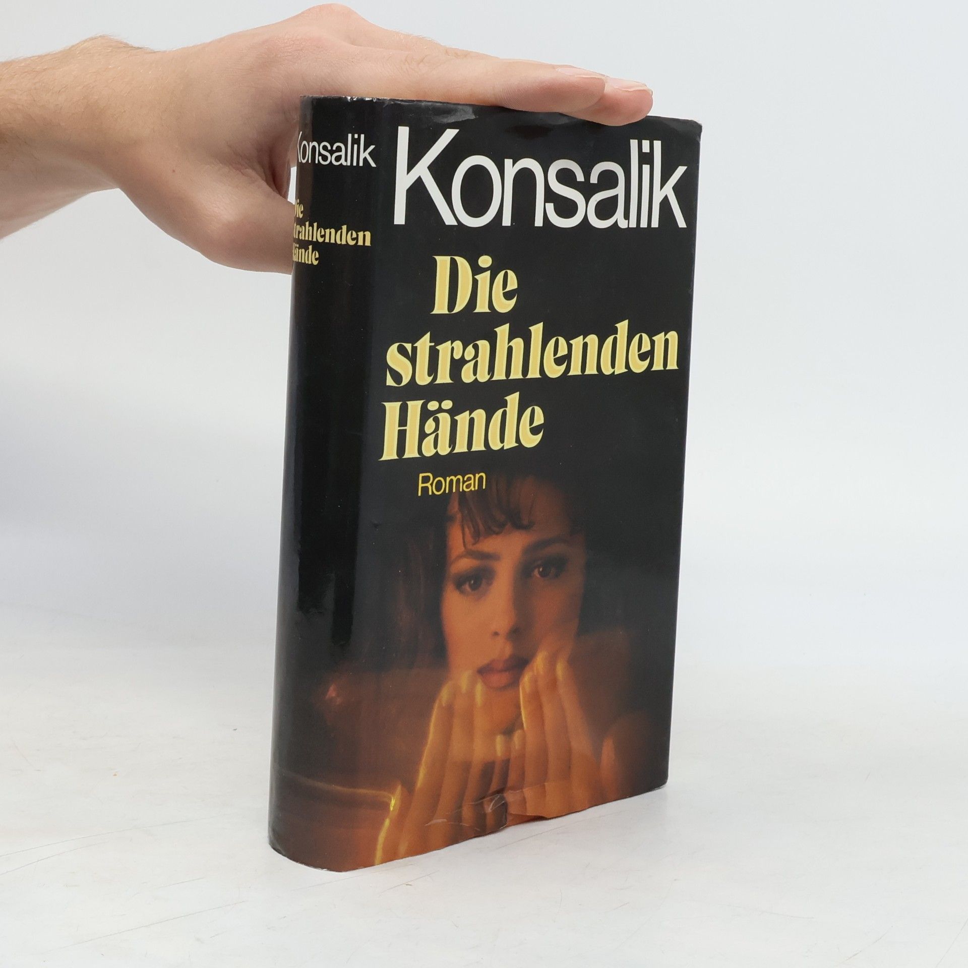 Heinz G. Konsalik Die strahlenden Hände