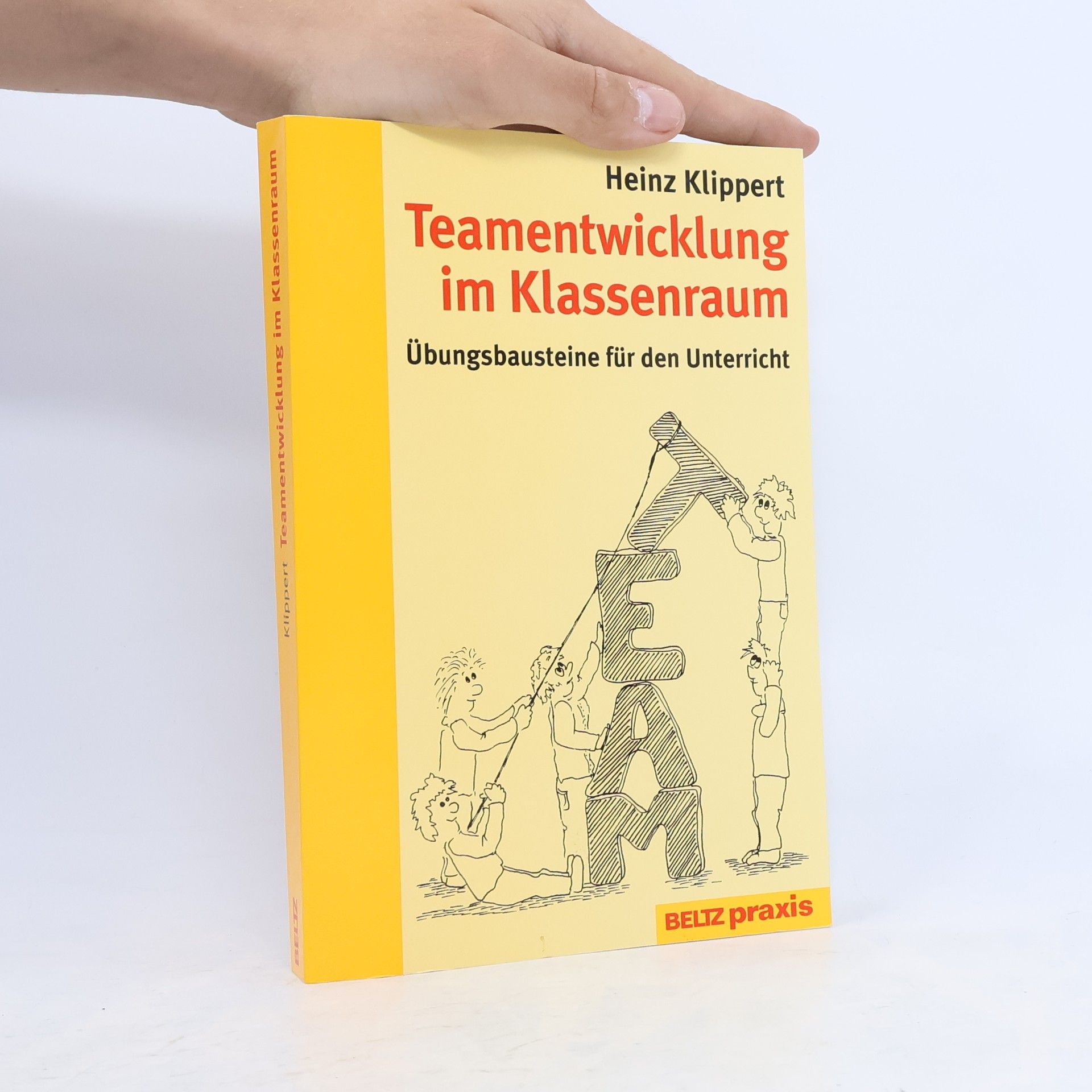 Heinz Klippert Teamentwicklung im Klassenraum