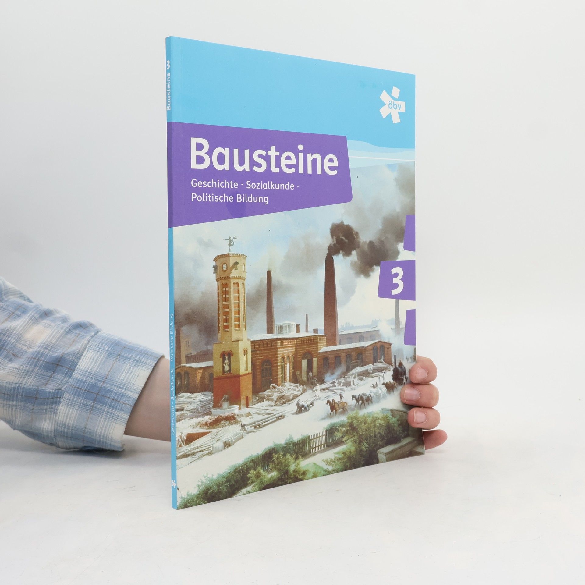 Bausteine 3. Geschichte, Sozialkunde, Politische Bildung