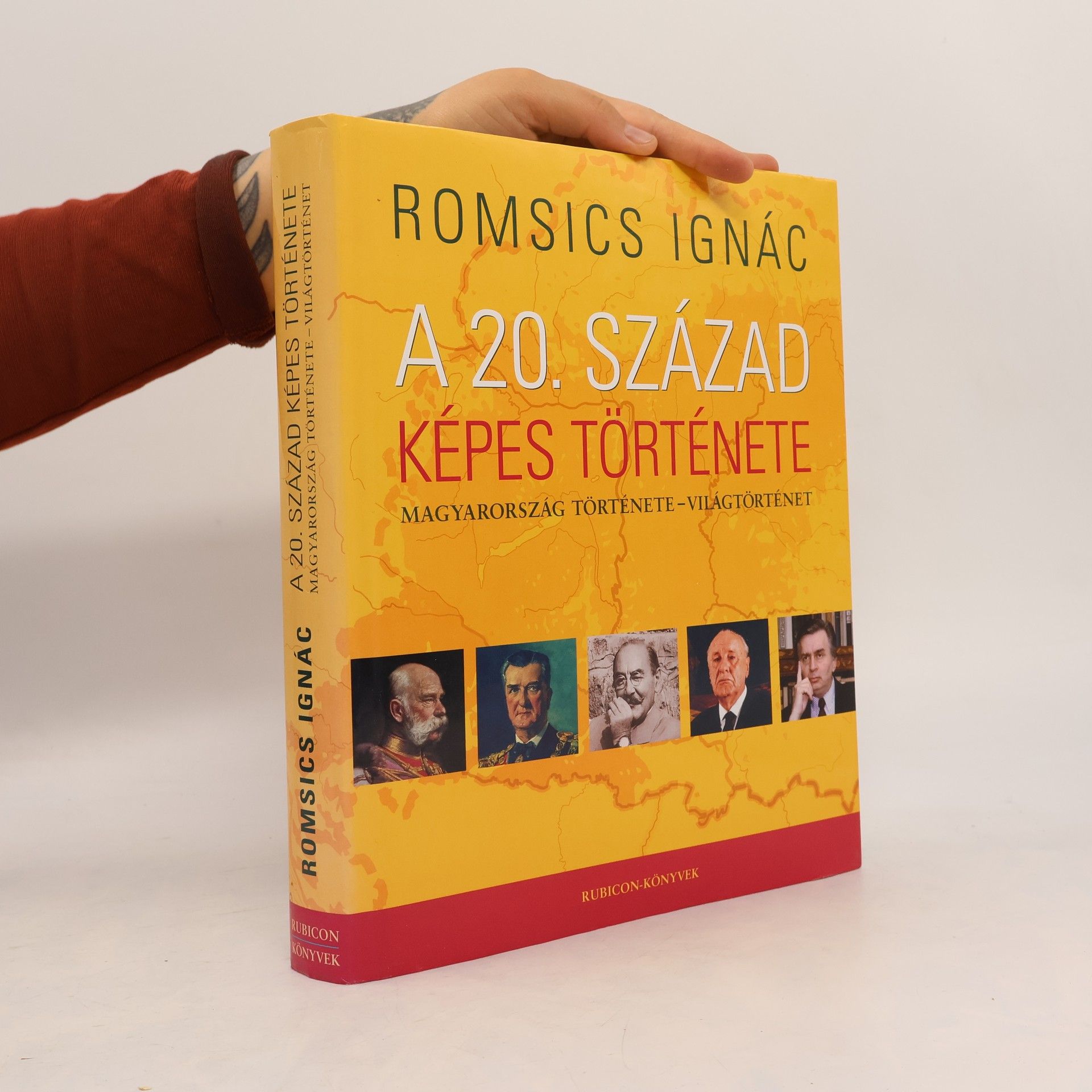 Ignác Romsics A 20. század képes története