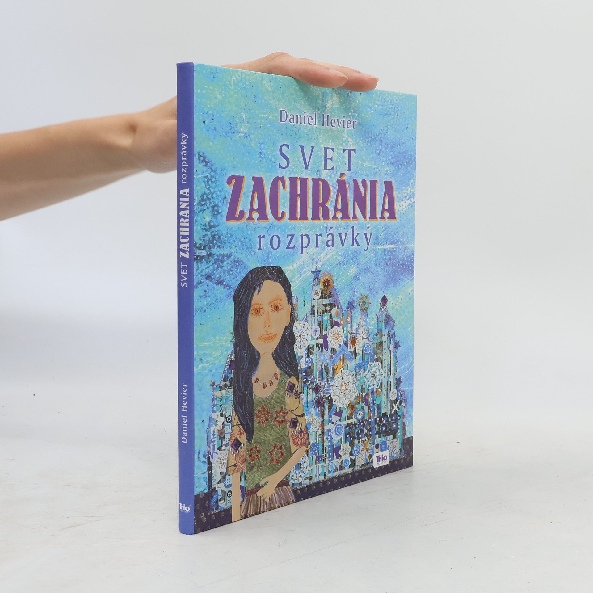 Daniel Hevier Svet zachránia rozprávky