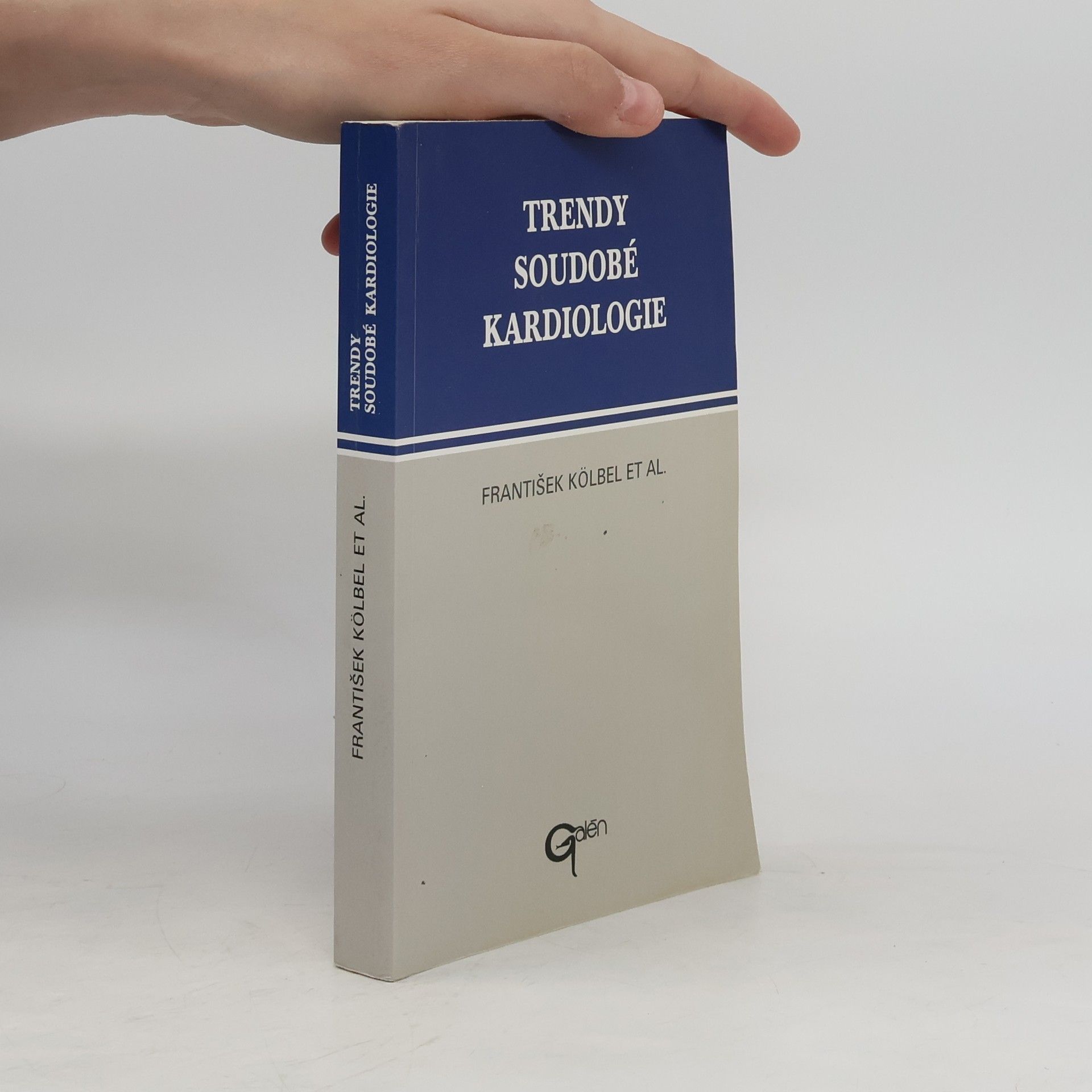 Autores varios Trendy soudobé kardiologie: Aktuální otázky diagnostiky a léčby nejzávažnějších kardiovaskulárních onemocnění