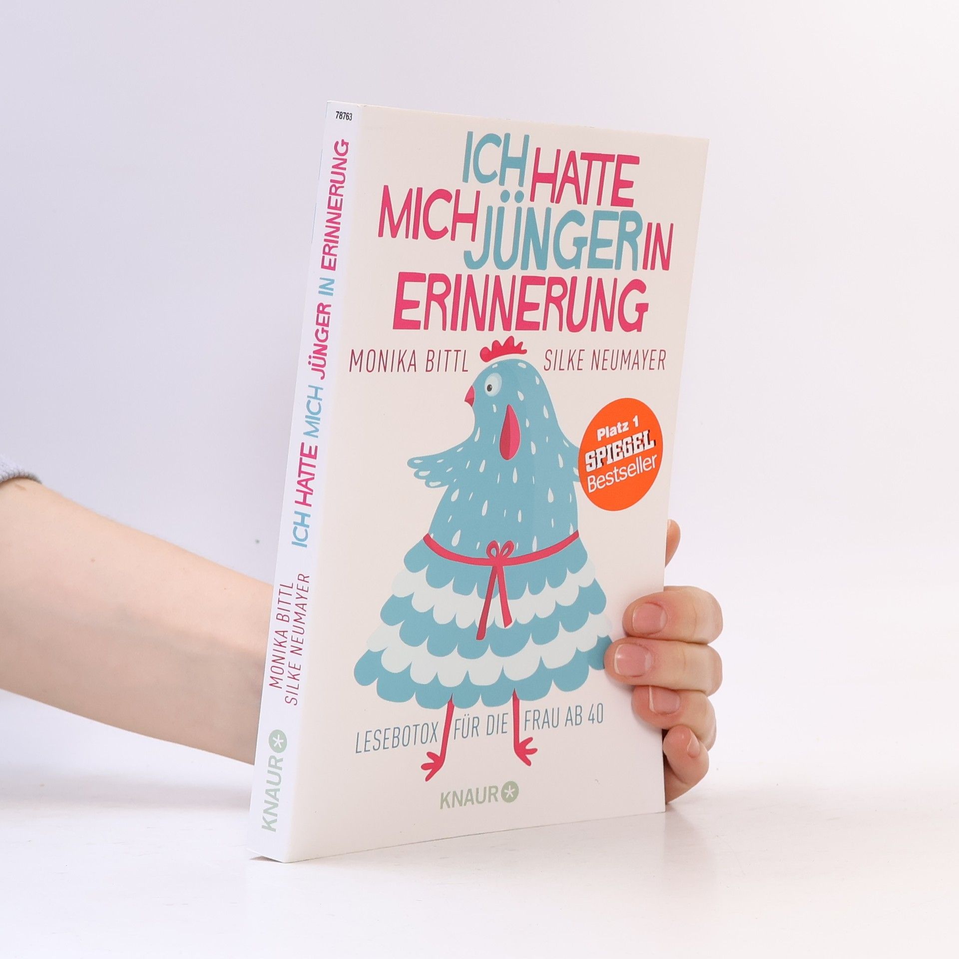 Monika Bittl Ich hatte mich jünger in Erinnerung