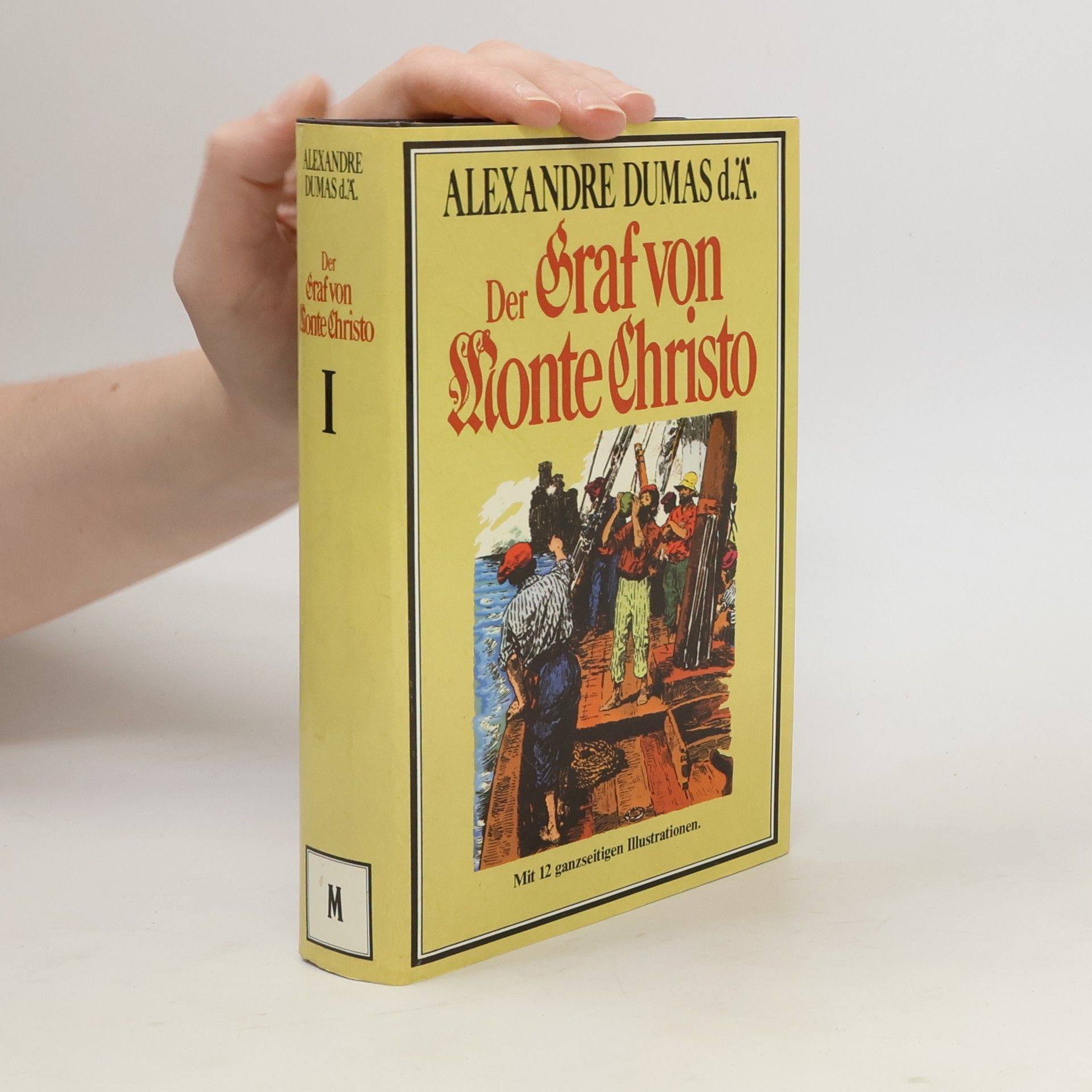Der Graf von Monte Christo I