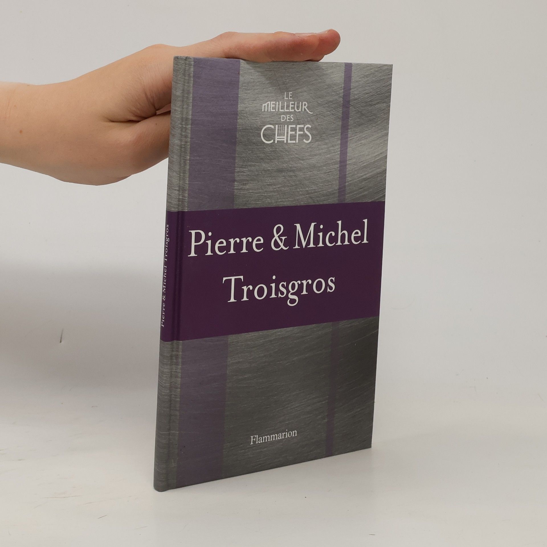 AA.VV. Pierre & Michel Troisgros