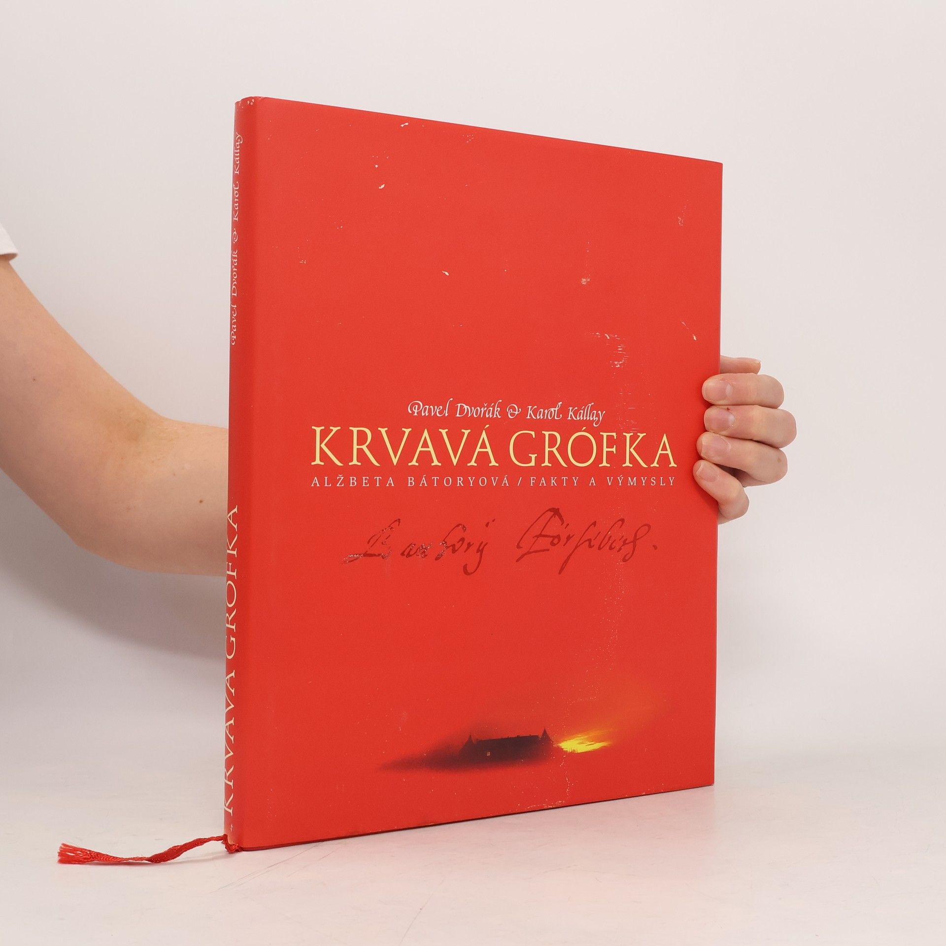 Karol Kállay Krvavá grófka: Alžbeta Bátoryová, fakty a výmysly