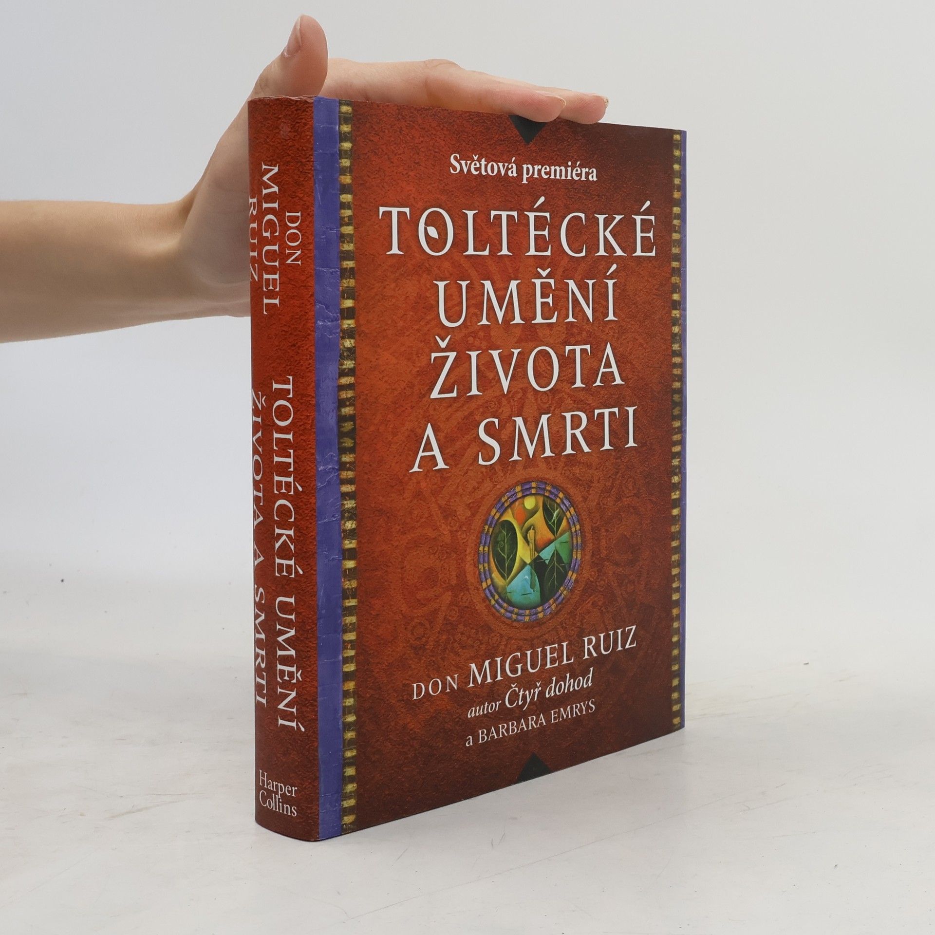 Barbara Emrys Toltécké umění života a smrti