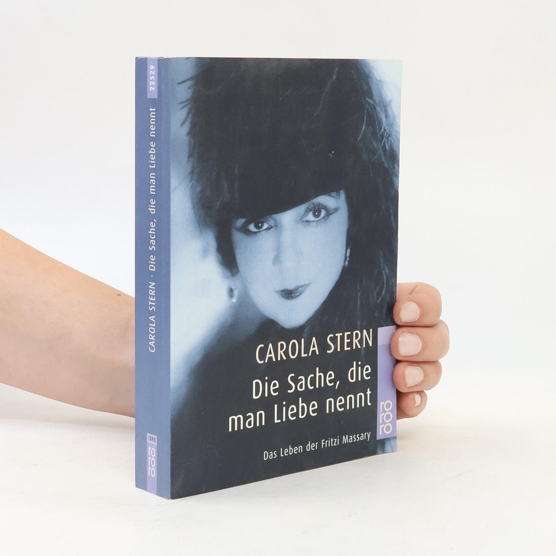 Carola Stern Die Sache, die man Liebe nennt