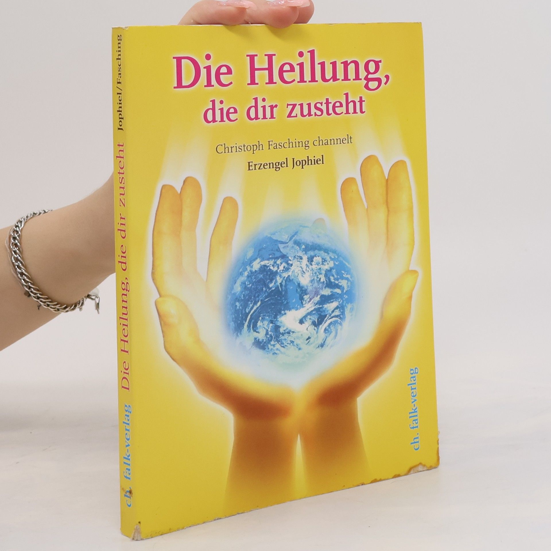 Christoph Fasching Die Heilung, die dir zusteht