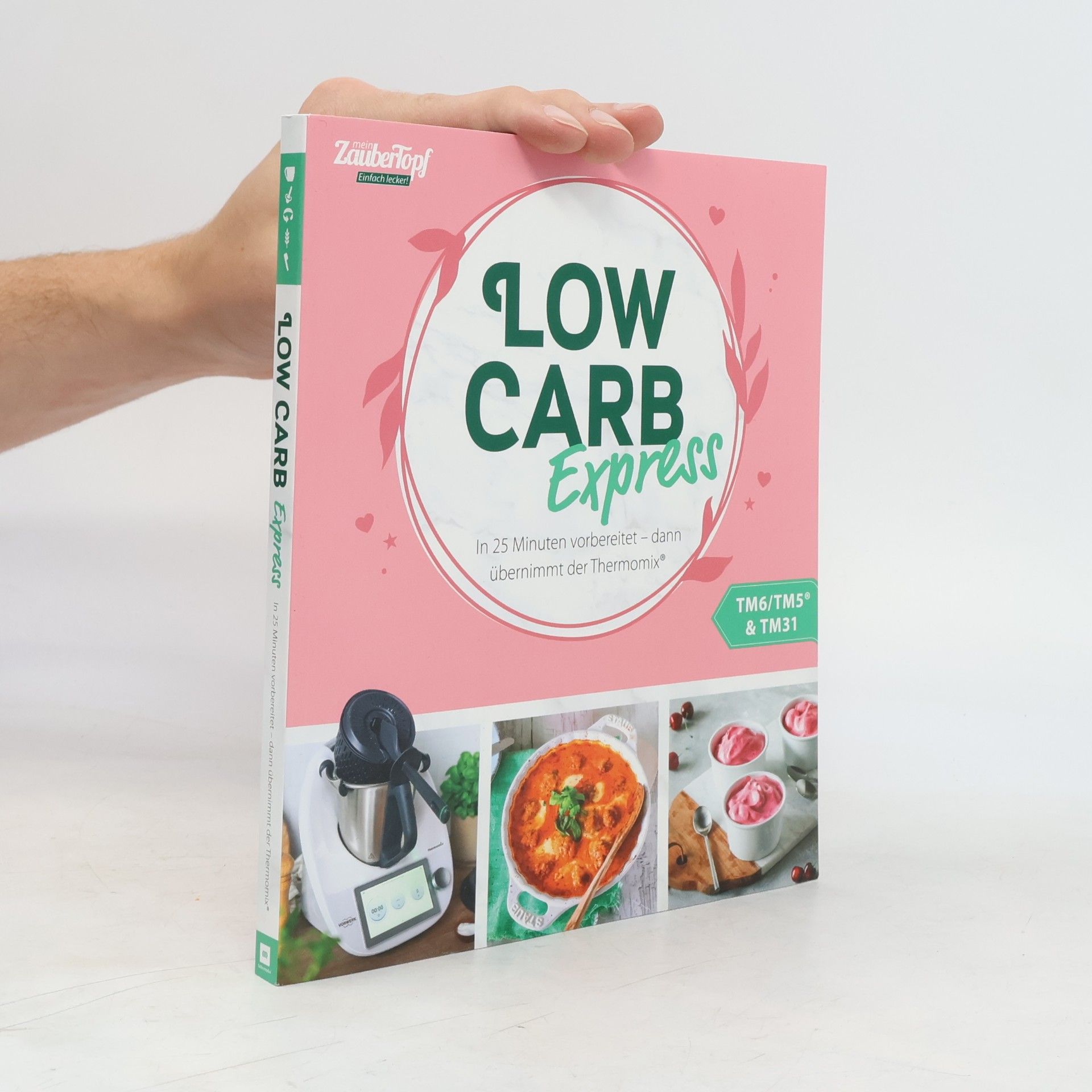 Redaktion mein ZauberTopf mein ZauberTopf Einfach lecker! LOW CARB EXPRESS