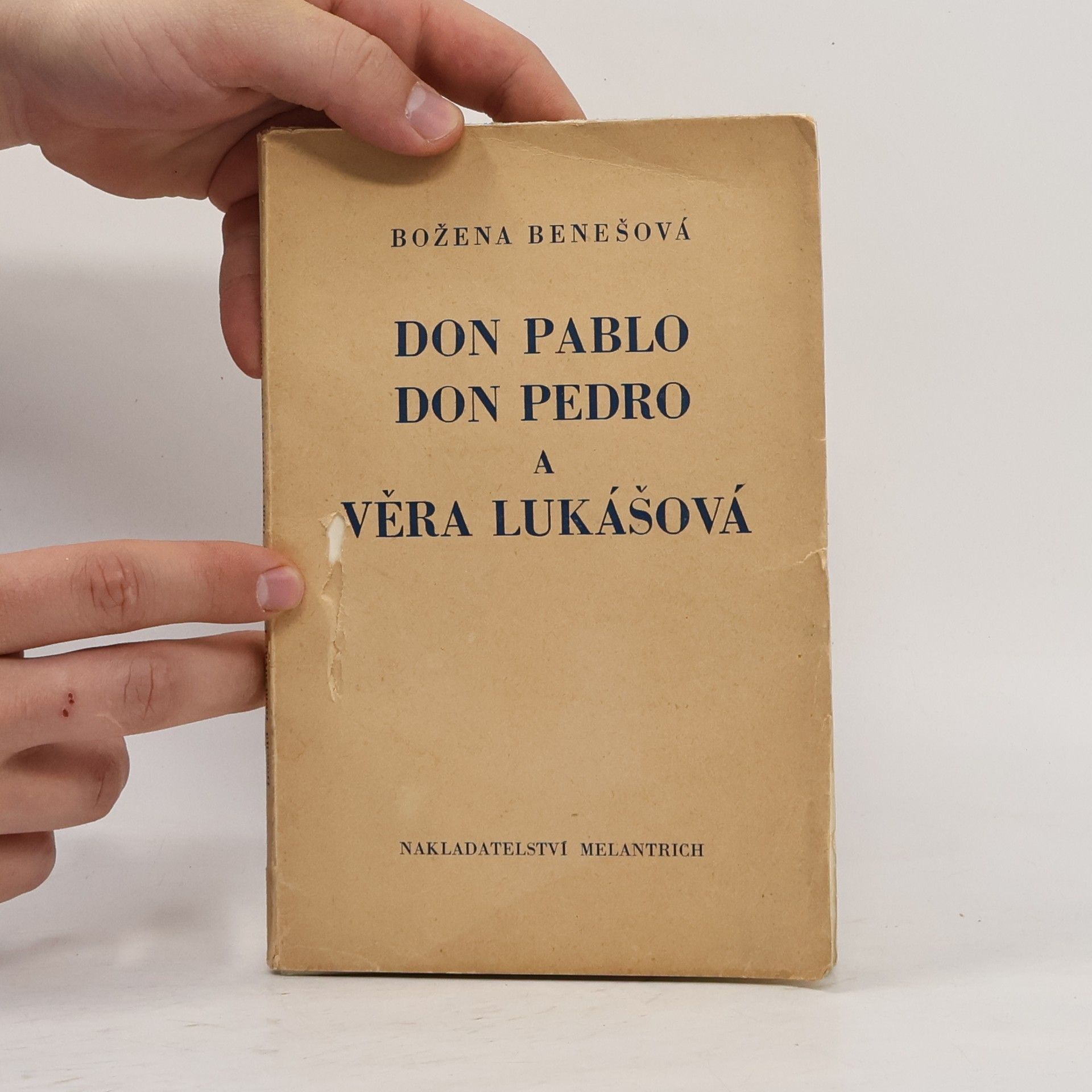 Božena Benešová Don Pablo, don Pedro a Věra Lukášová