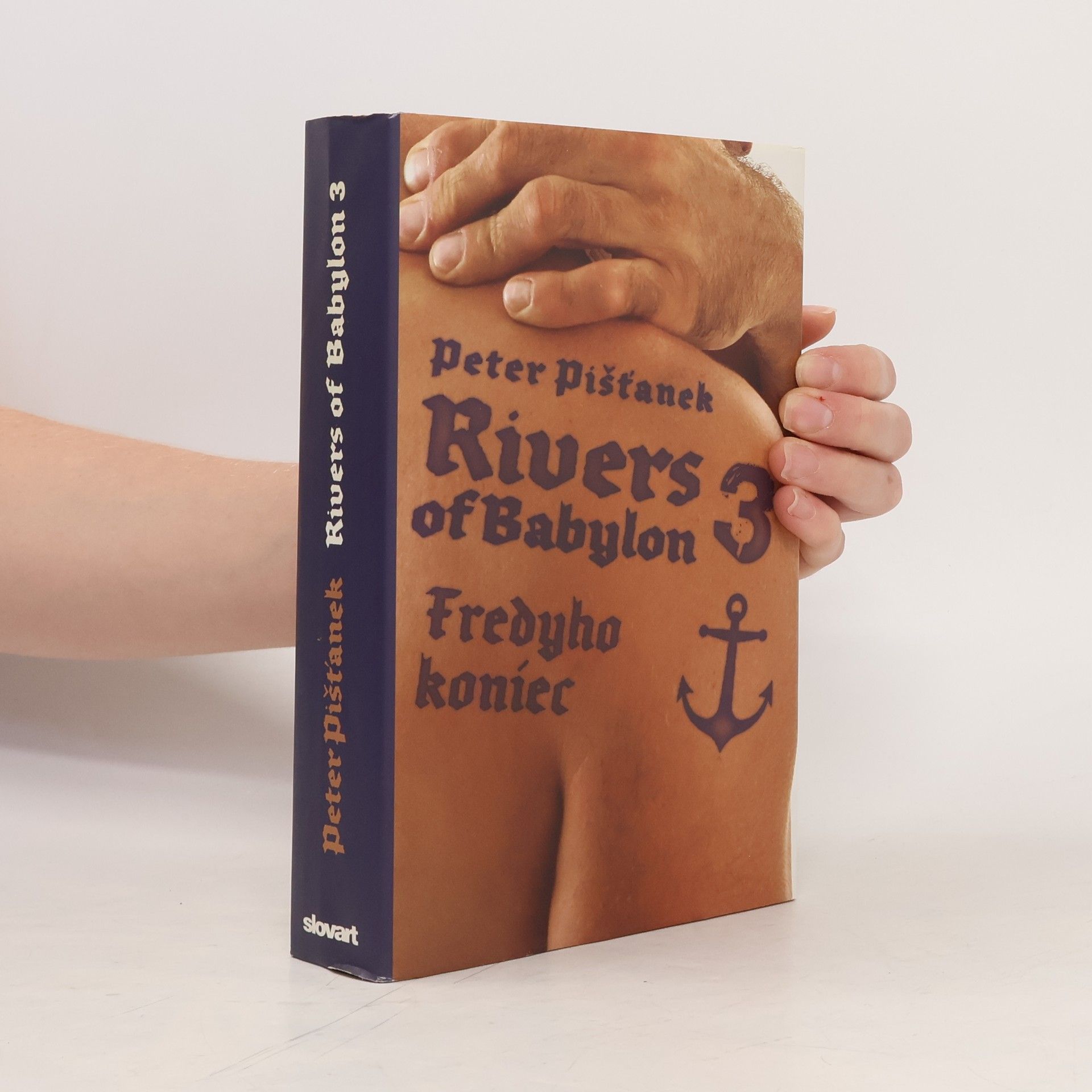 Peter Pišťanek Rivers of Babylon 3 alebo Fredyho koniec