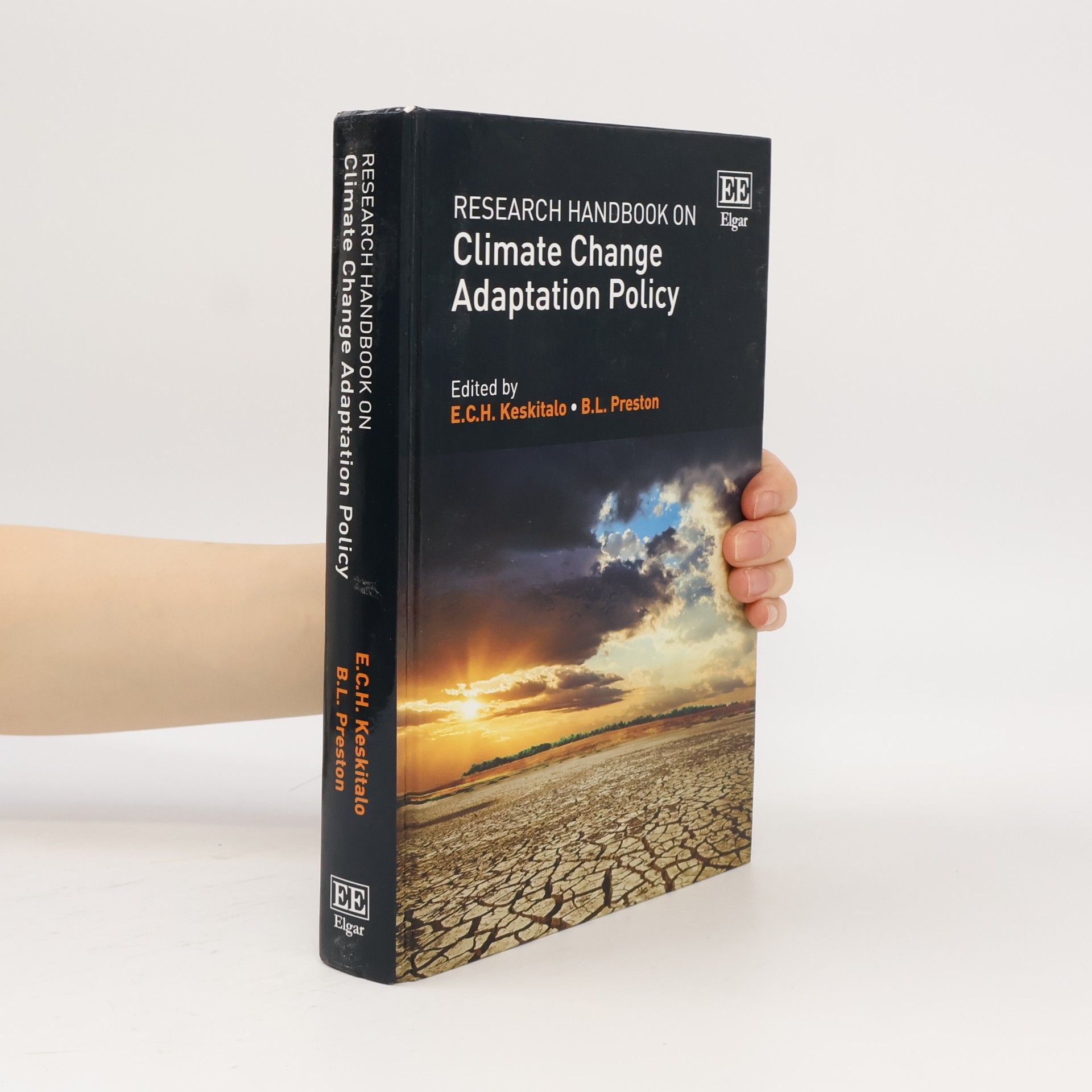 Eva Carina Helena Keskitalo Research Handbook on Climate Change Adaptation Policy