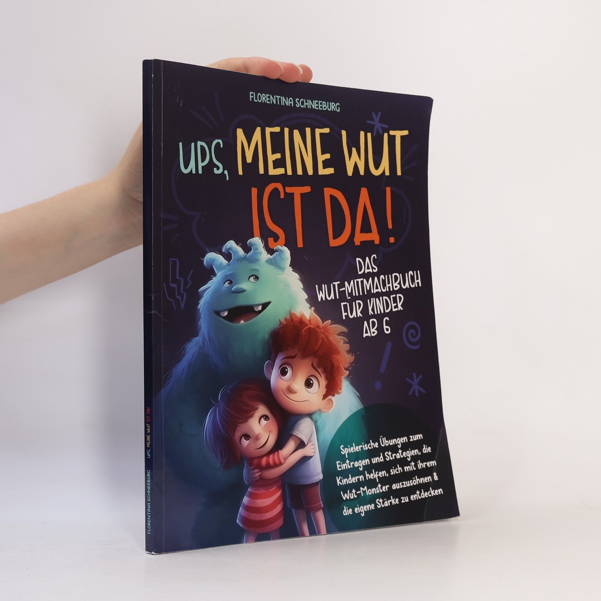 Florentina Schneeburg Ups, Meine Wut ist da!