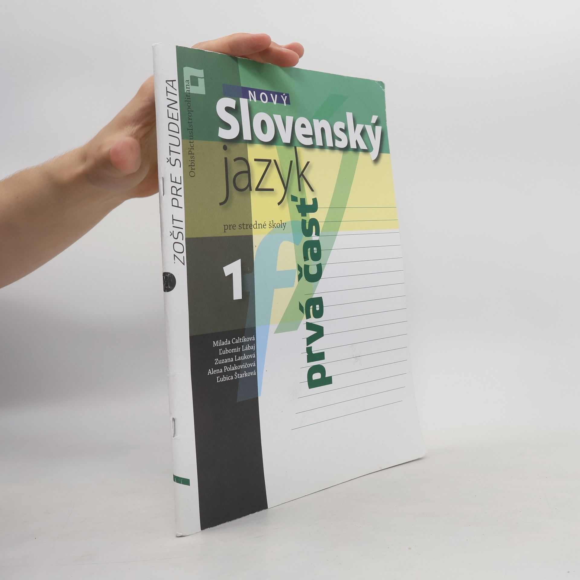 Kolektív autorov Nový Slovenský jazyk 1 pre stredné školy 1. časť. Zošit pre študenta