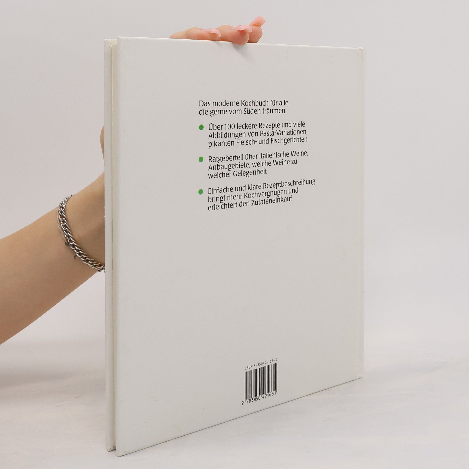 Autorenkollektiv Italienische Küche : das moderne Kochbuch für alle, die gerne vom Süden träumen