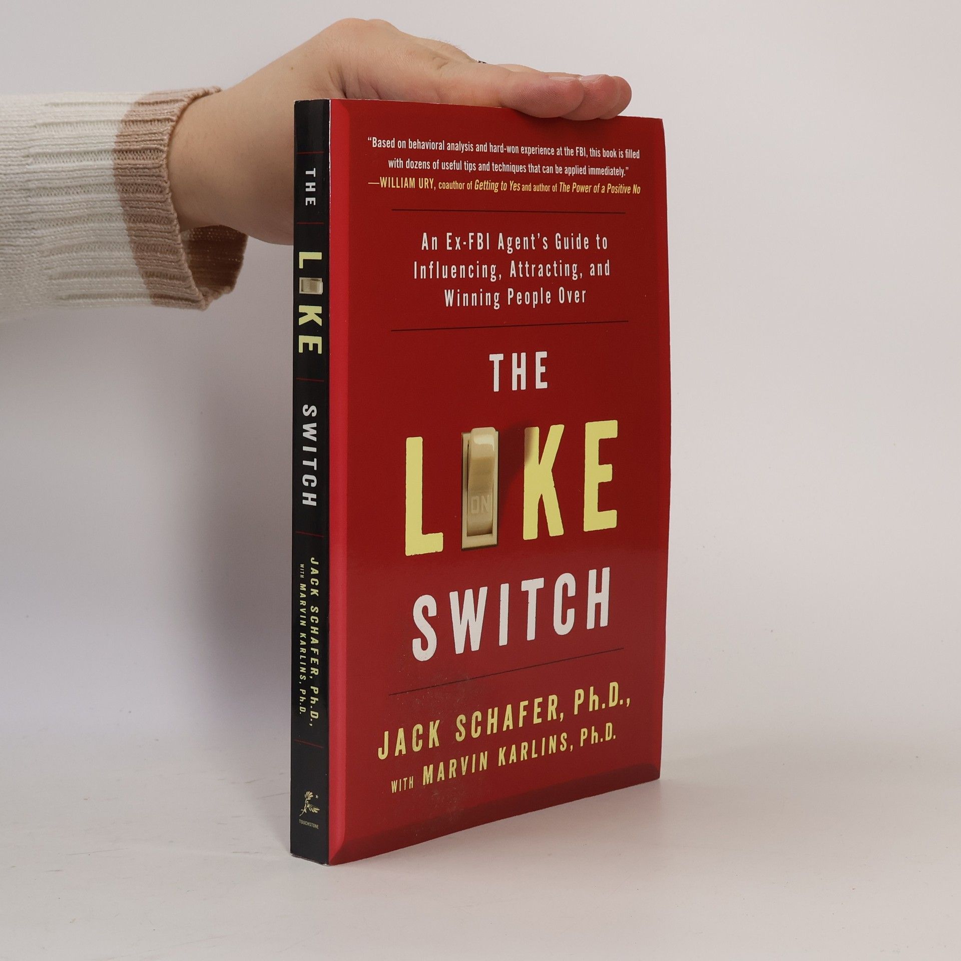Marvin Karlins The like switch : an ex-FBI agent's guide to influencing, attracting, and winning people over