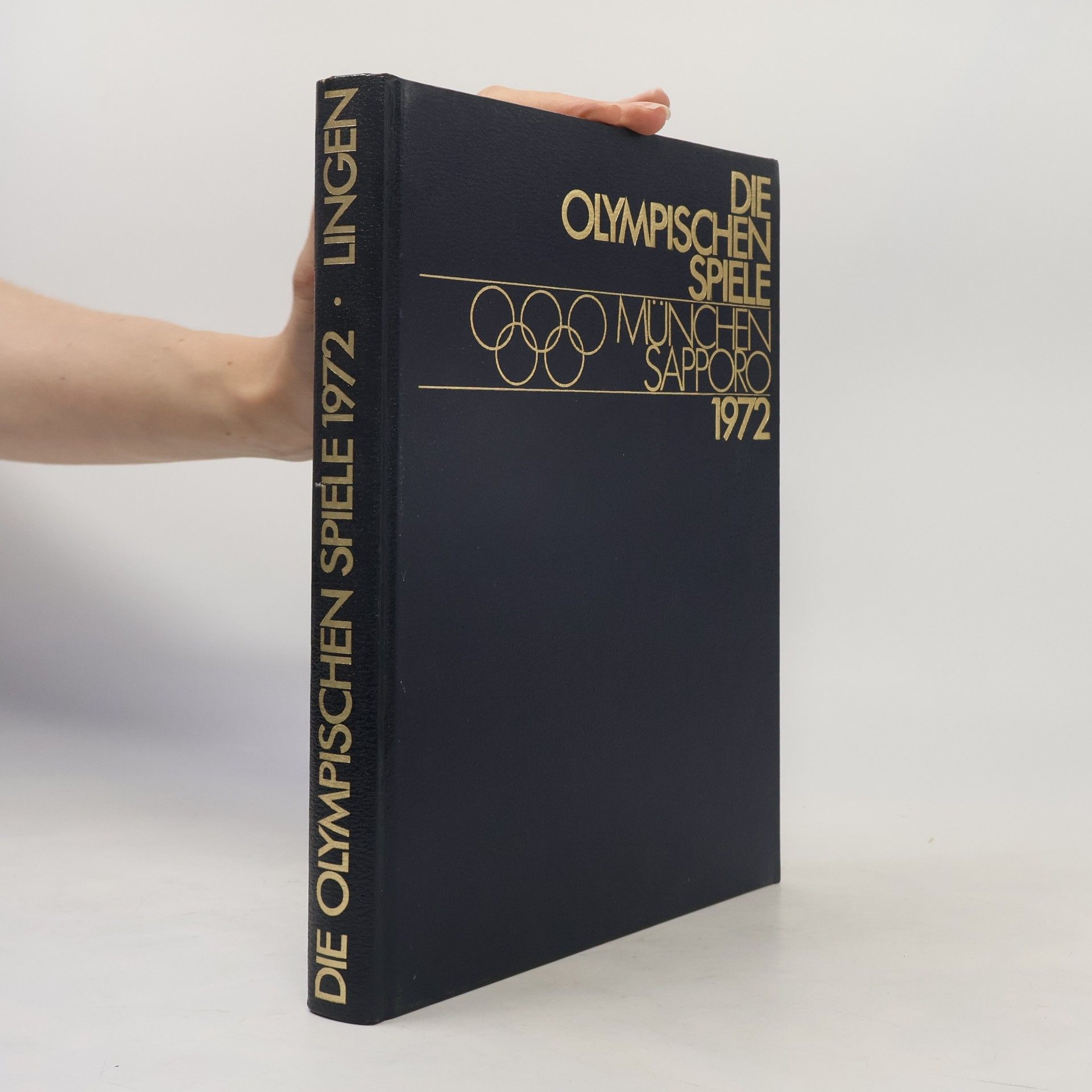 Willy B. Wange Die Olympischen Spiele. München, Sapporo. 1972