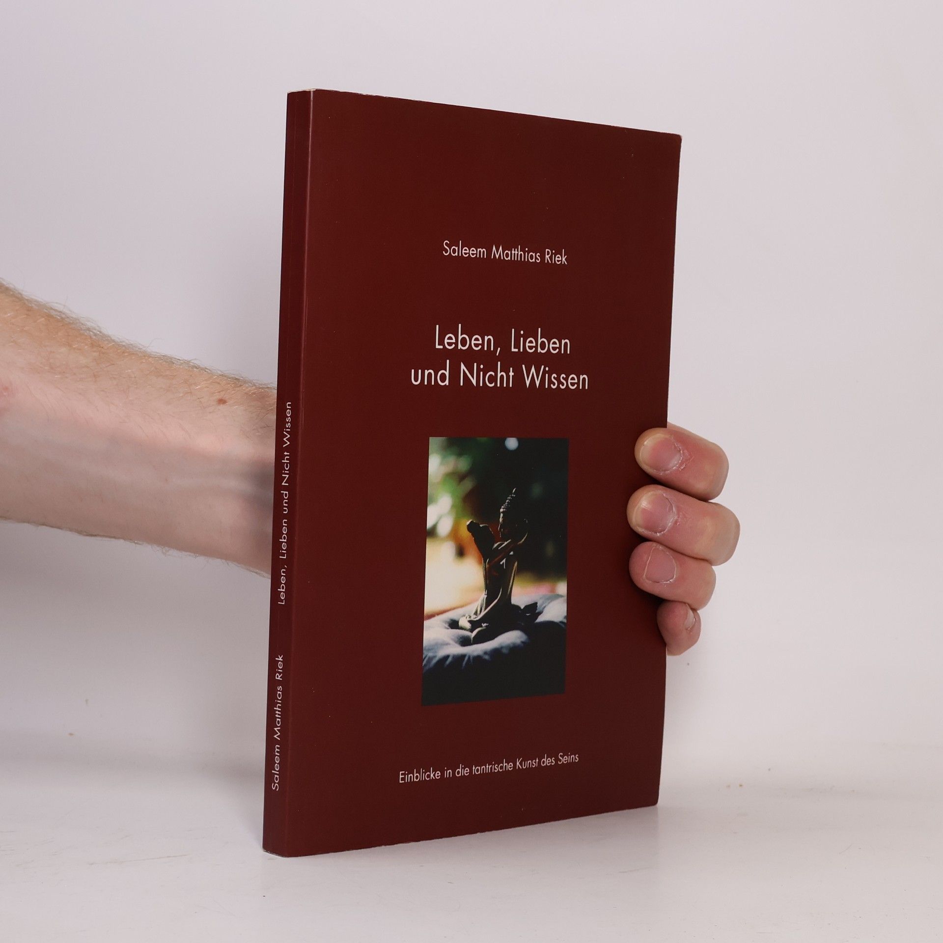 Saleem Matthias Riek Leben, lieben und Nicht Wissen