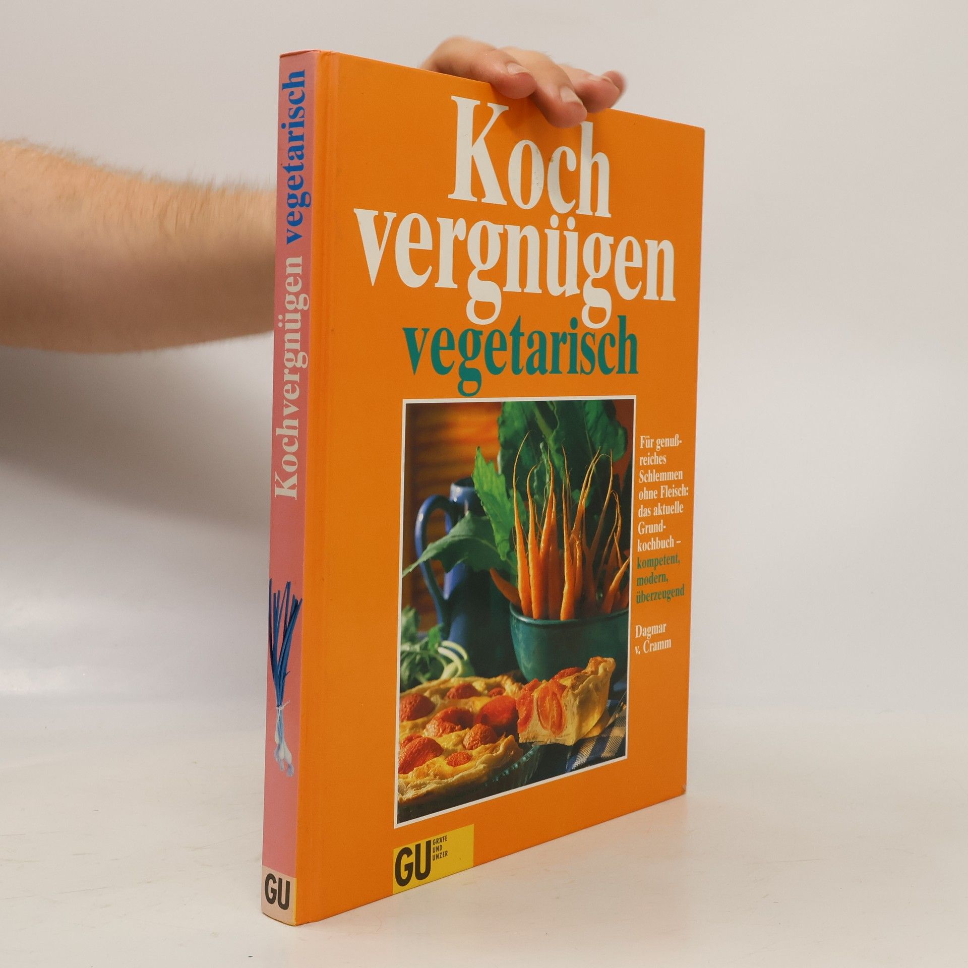 Dagmar von Cramm Kochvergnügen vegetarisch