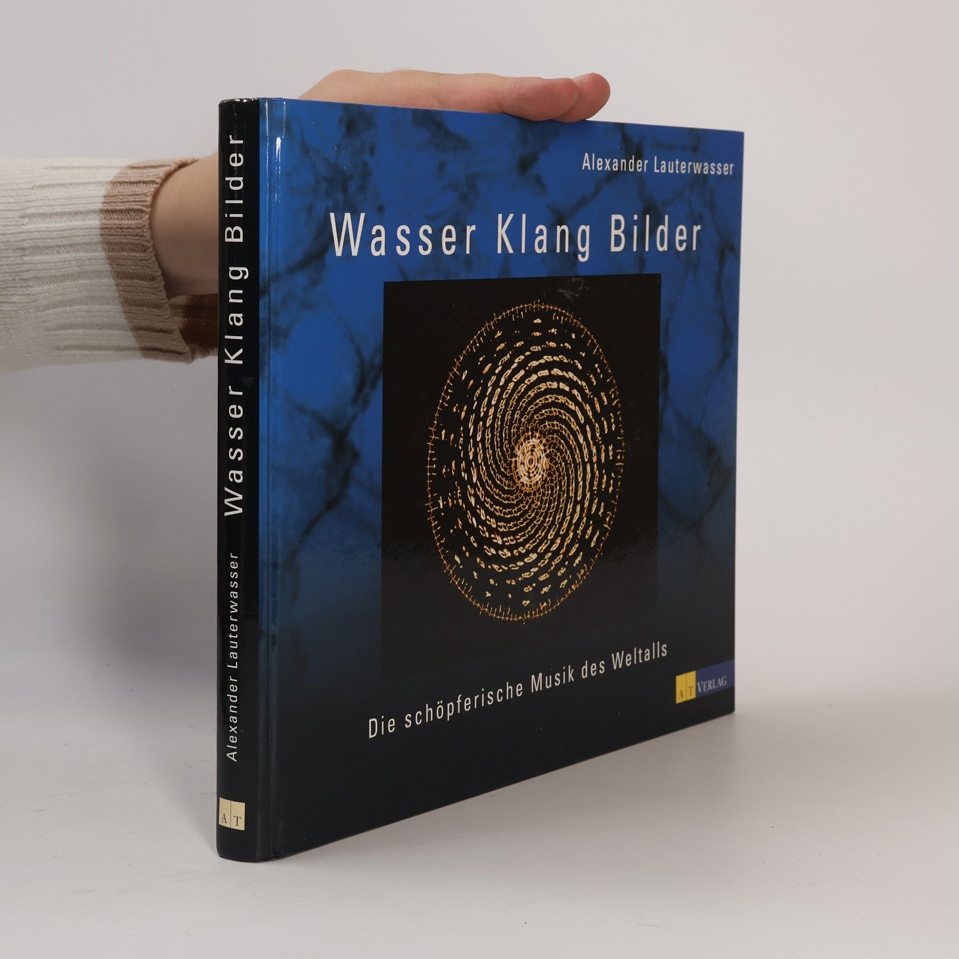 Alexander Lauterwasser Wasser - Klang - Bilder
