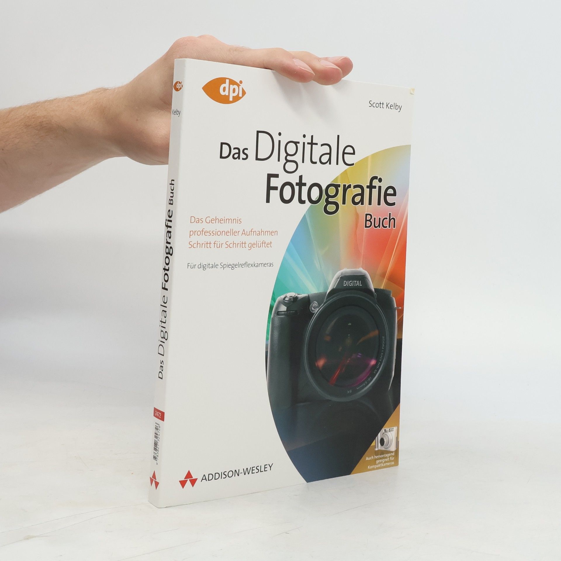 Scott Kelby Das digitale Fotografie-Buch