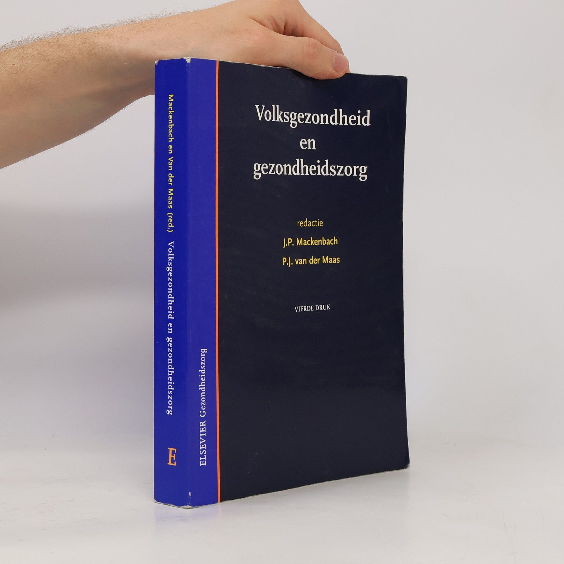 J.P. Mackenbach Volksgezondheid en gezondheidszorg - Vierde druk