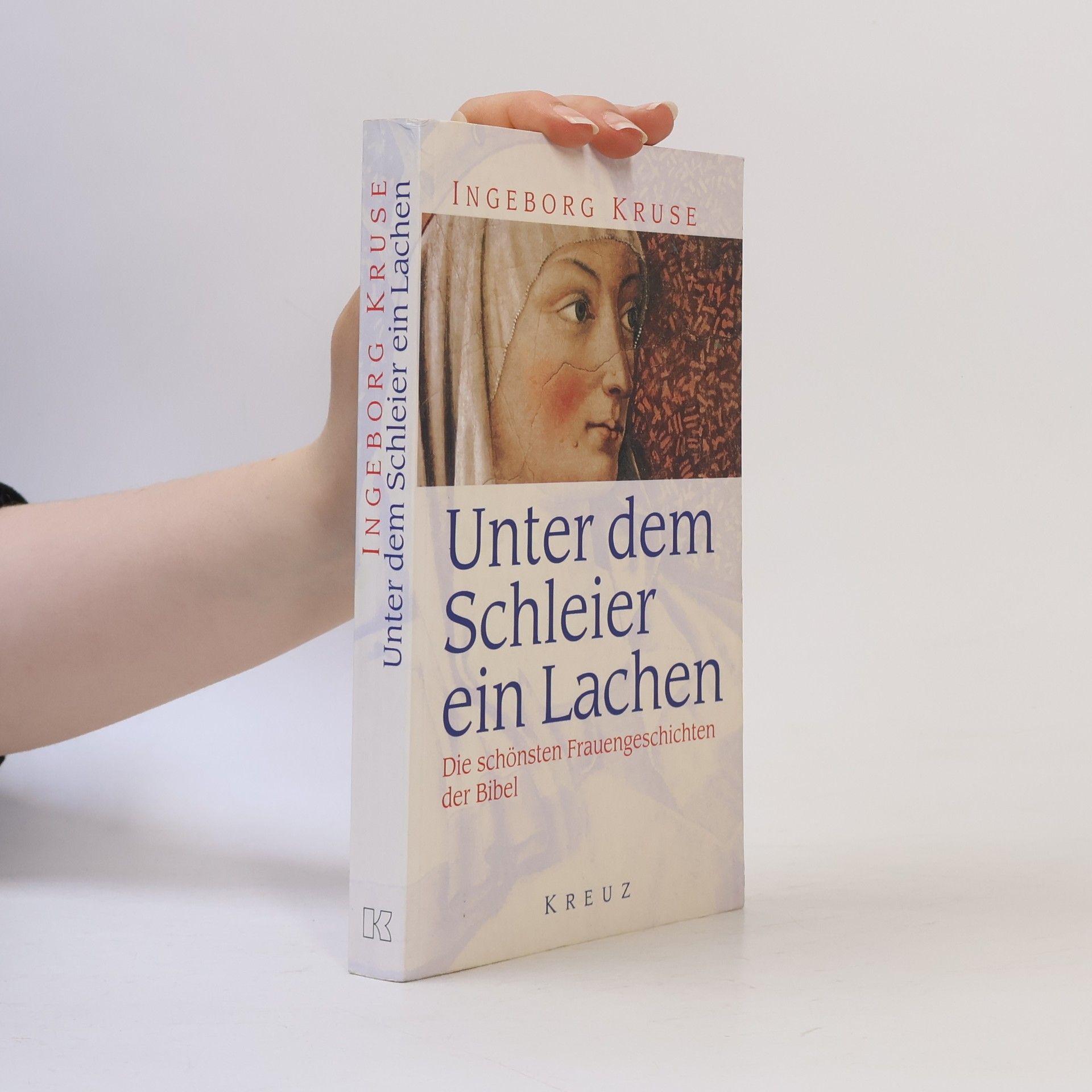 Ingeborg Kruse Unter dem Schleier - ein Lachen