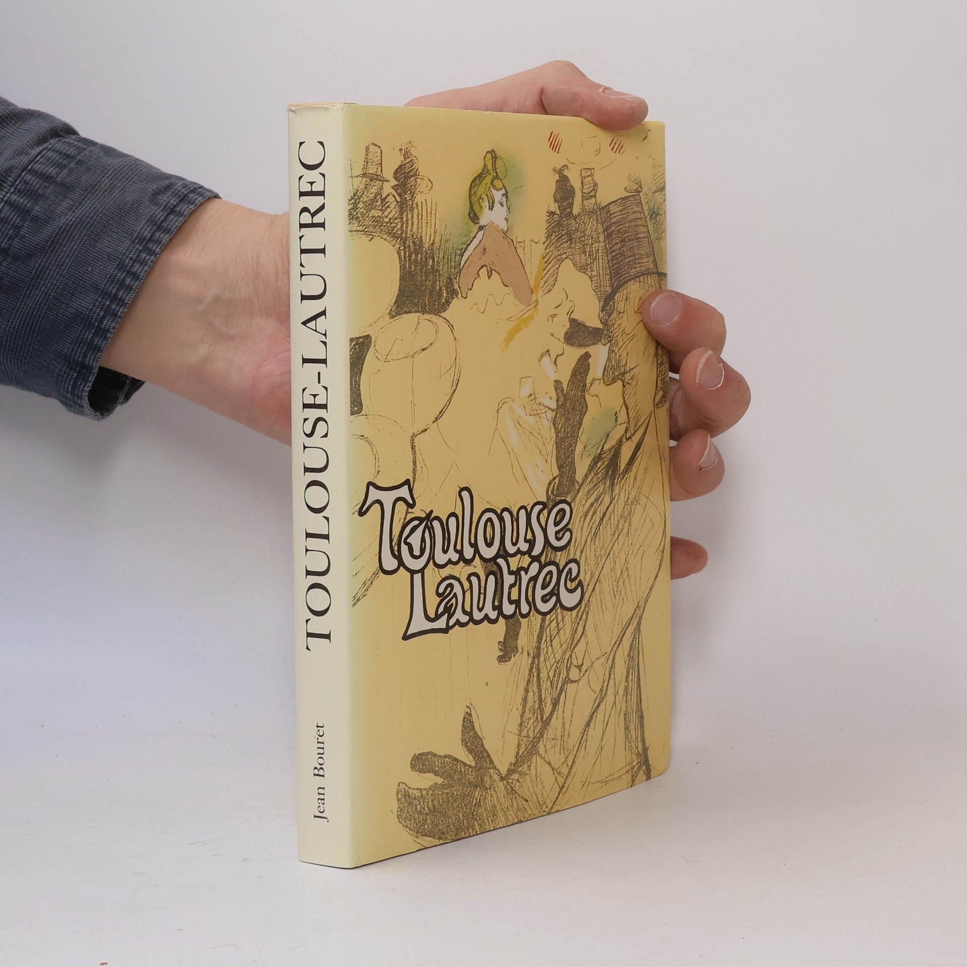 Jean Bouret Toulouse-Lautrec: Der Mensch und Sein Werk