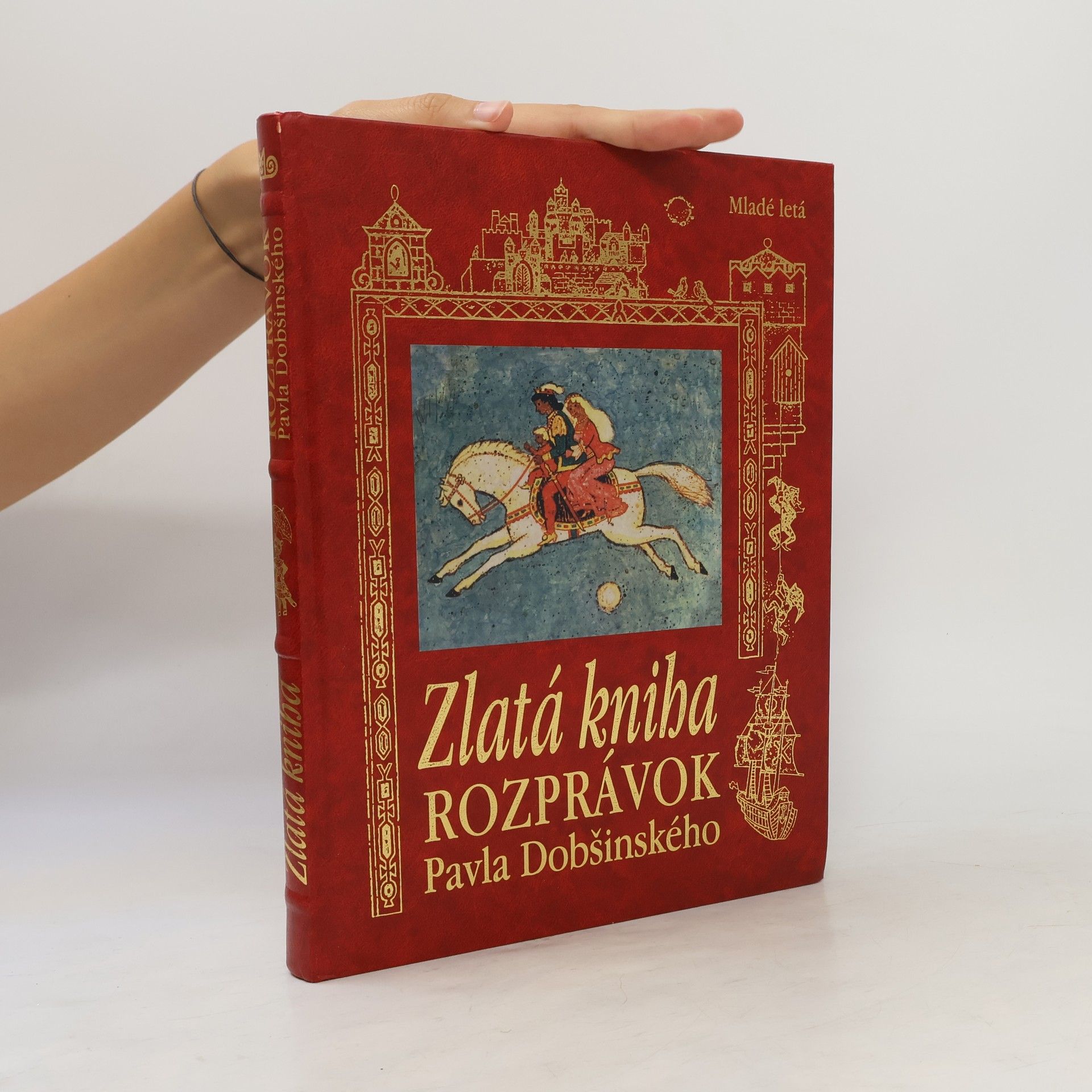 Pavol Dobšinský Zlatá kniha rozprávok Pavla Dobšinského