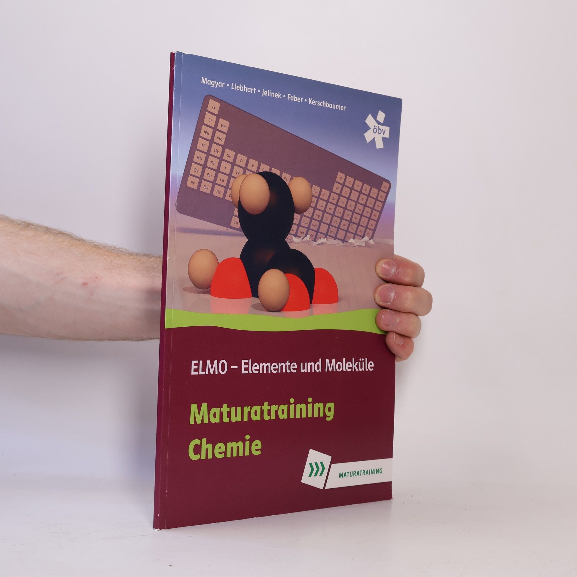Manfred Kerschbaumer EL-MO Elemente und Moleküle Maturatraining
