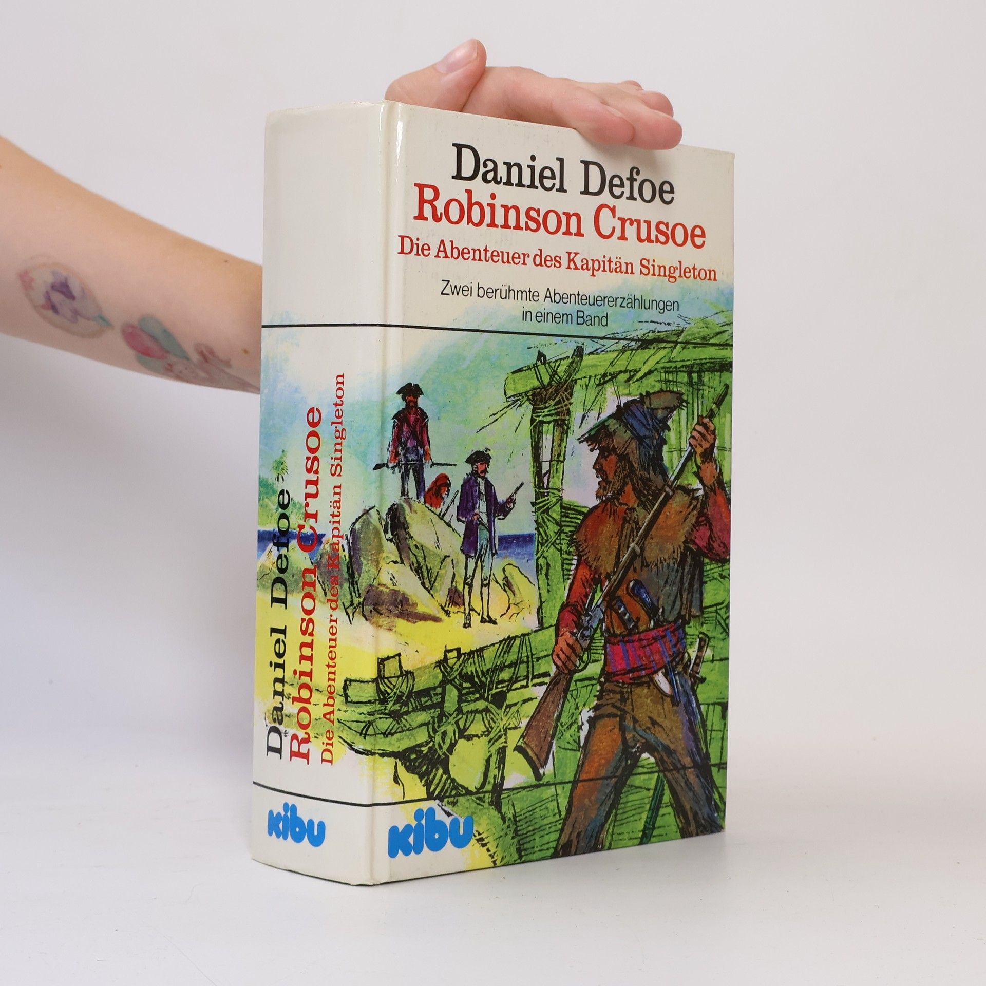 Robinson Crusoe. Die Abenteuer des Kapitän Singleton