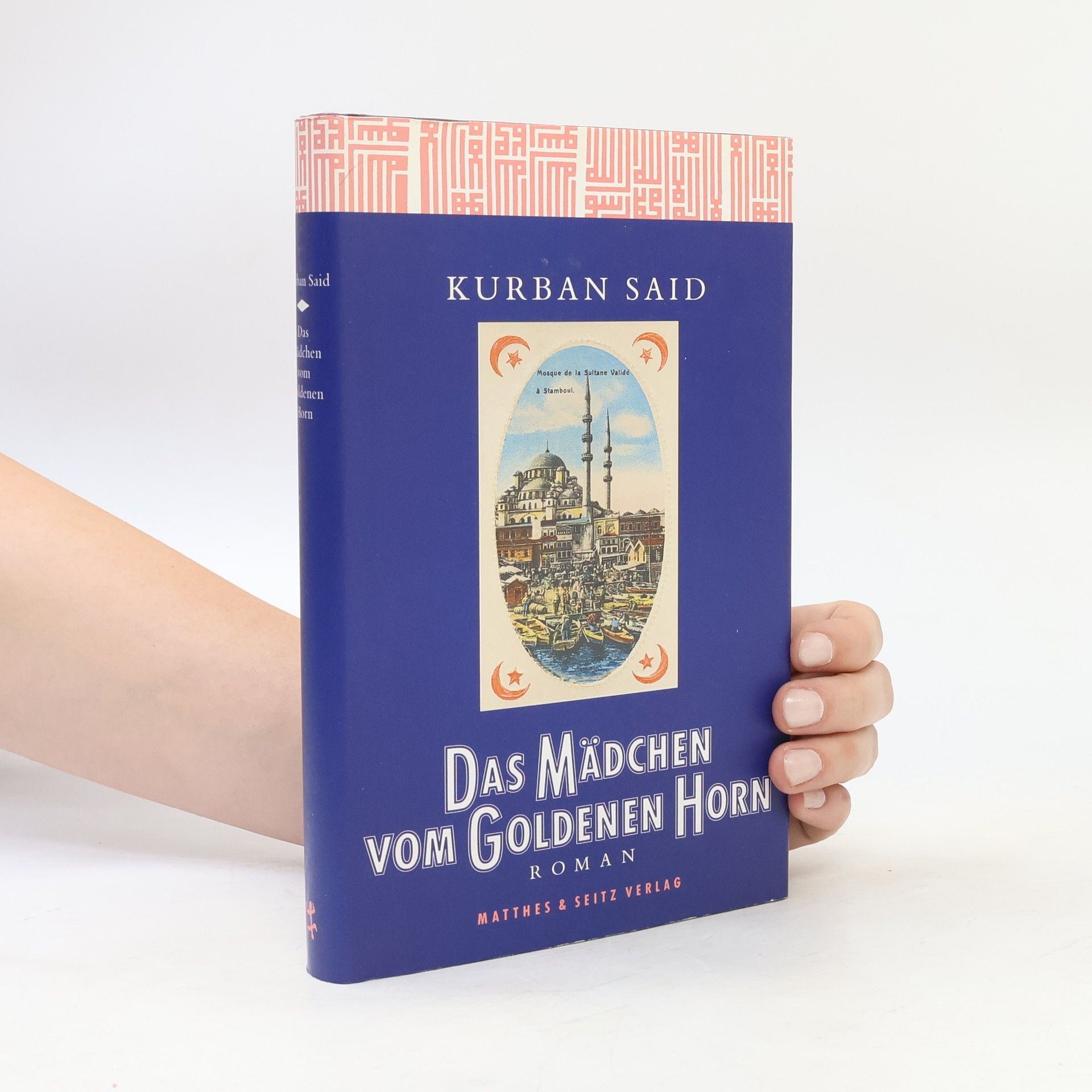 Kurban Said Das Mädchen vom Goldenen Horn