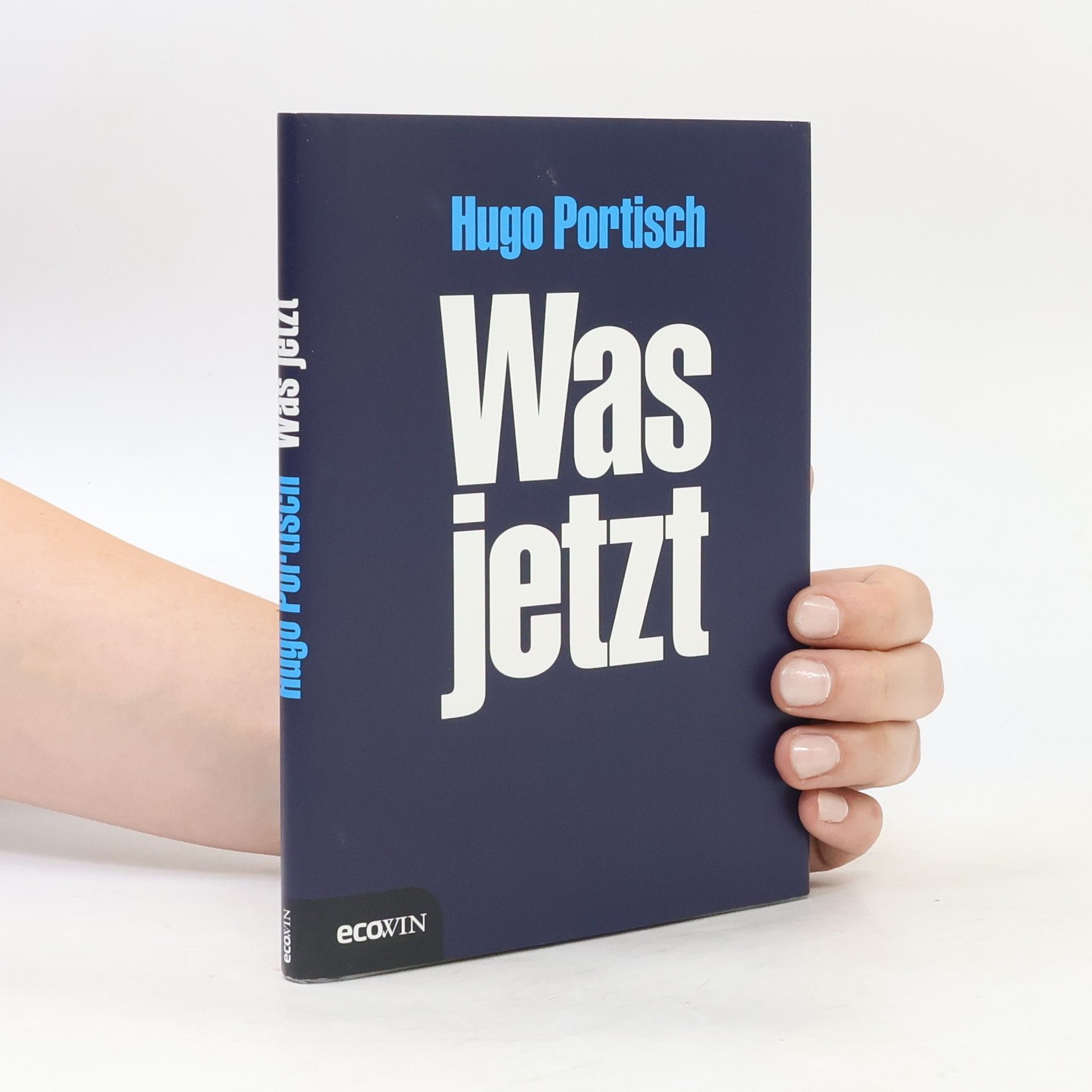 Hugo Portisch Was jetzt