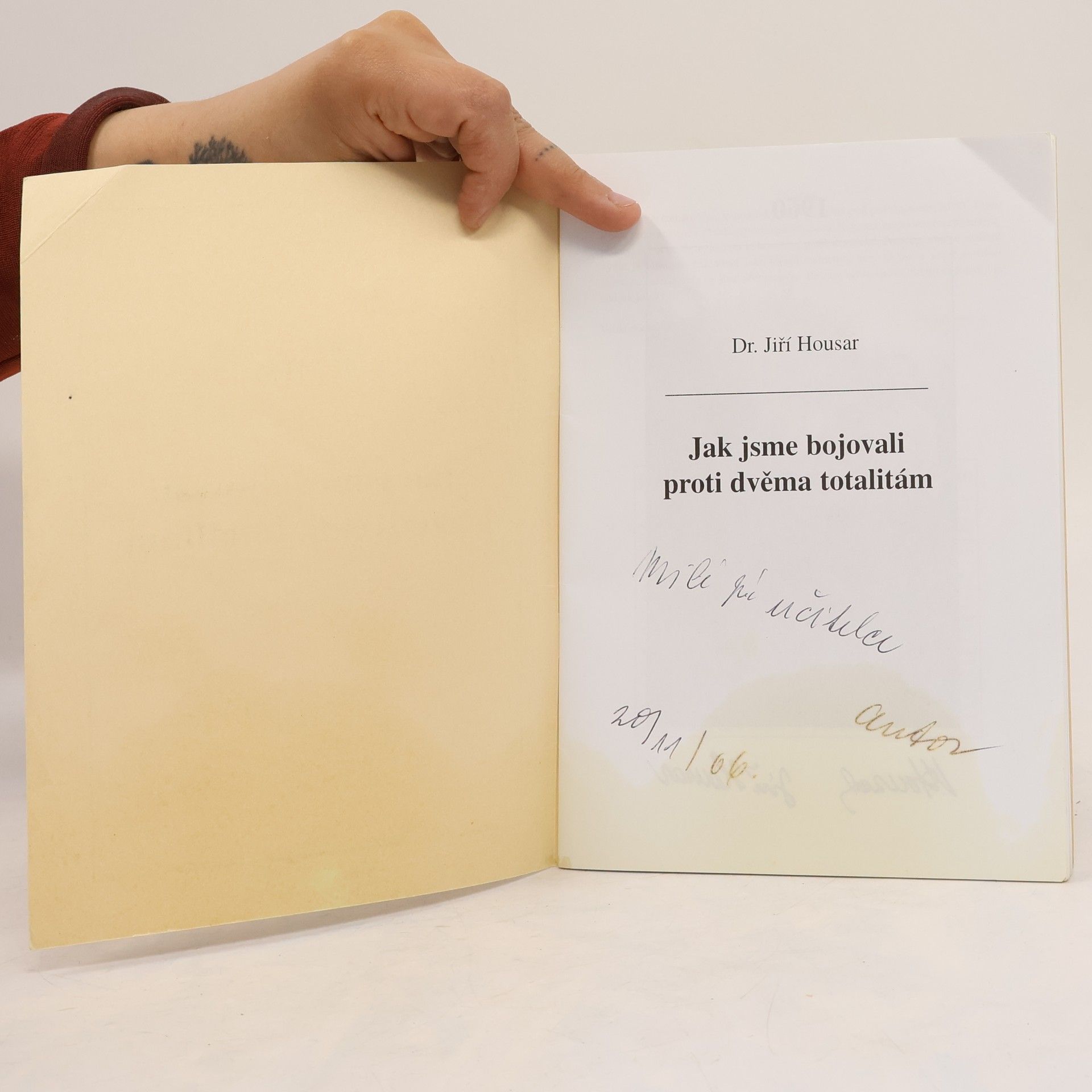 Jiří Housar Jak jsme bojovali proti dvěma totalitám