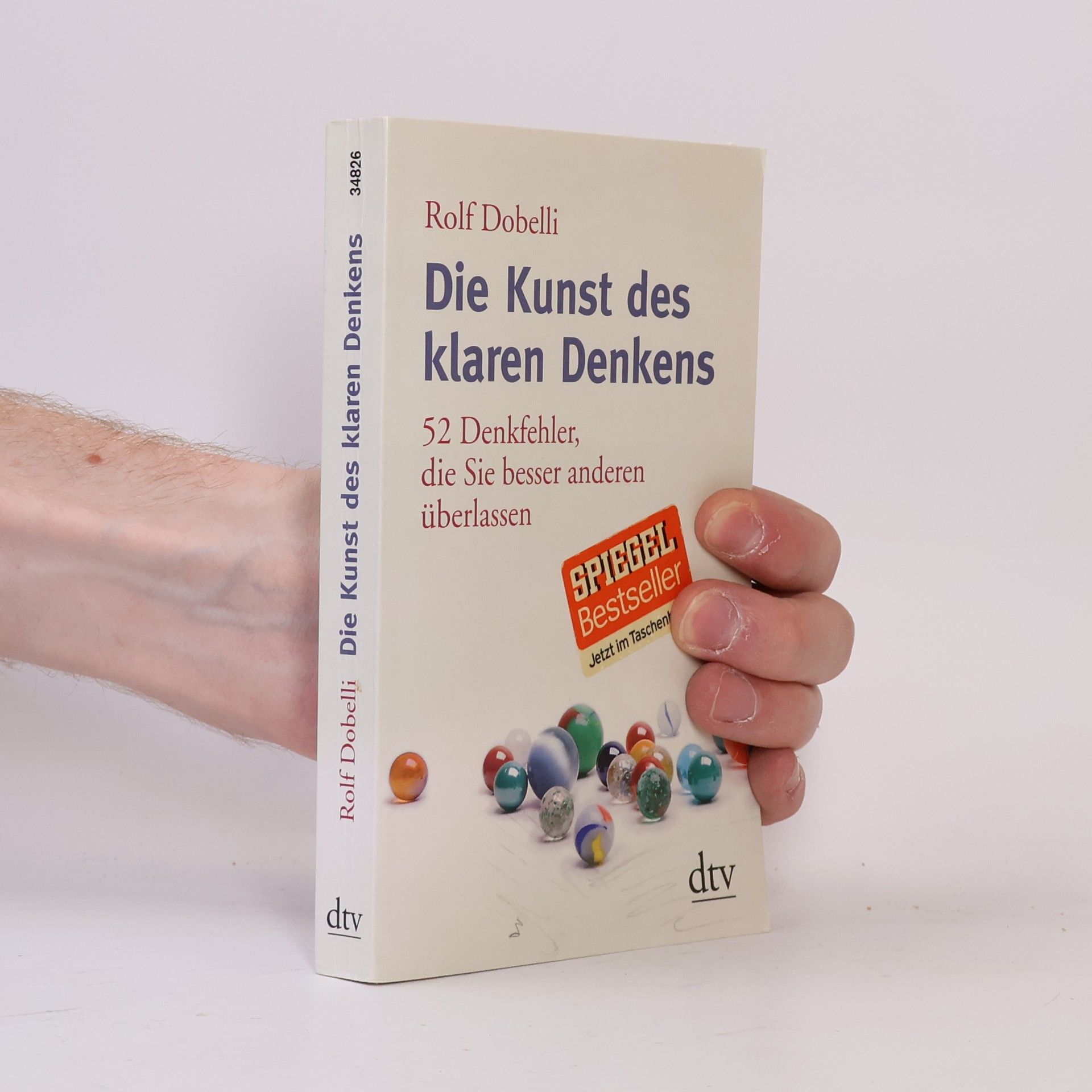 Rolf Dobelli Die Kunst des klaren Denkens