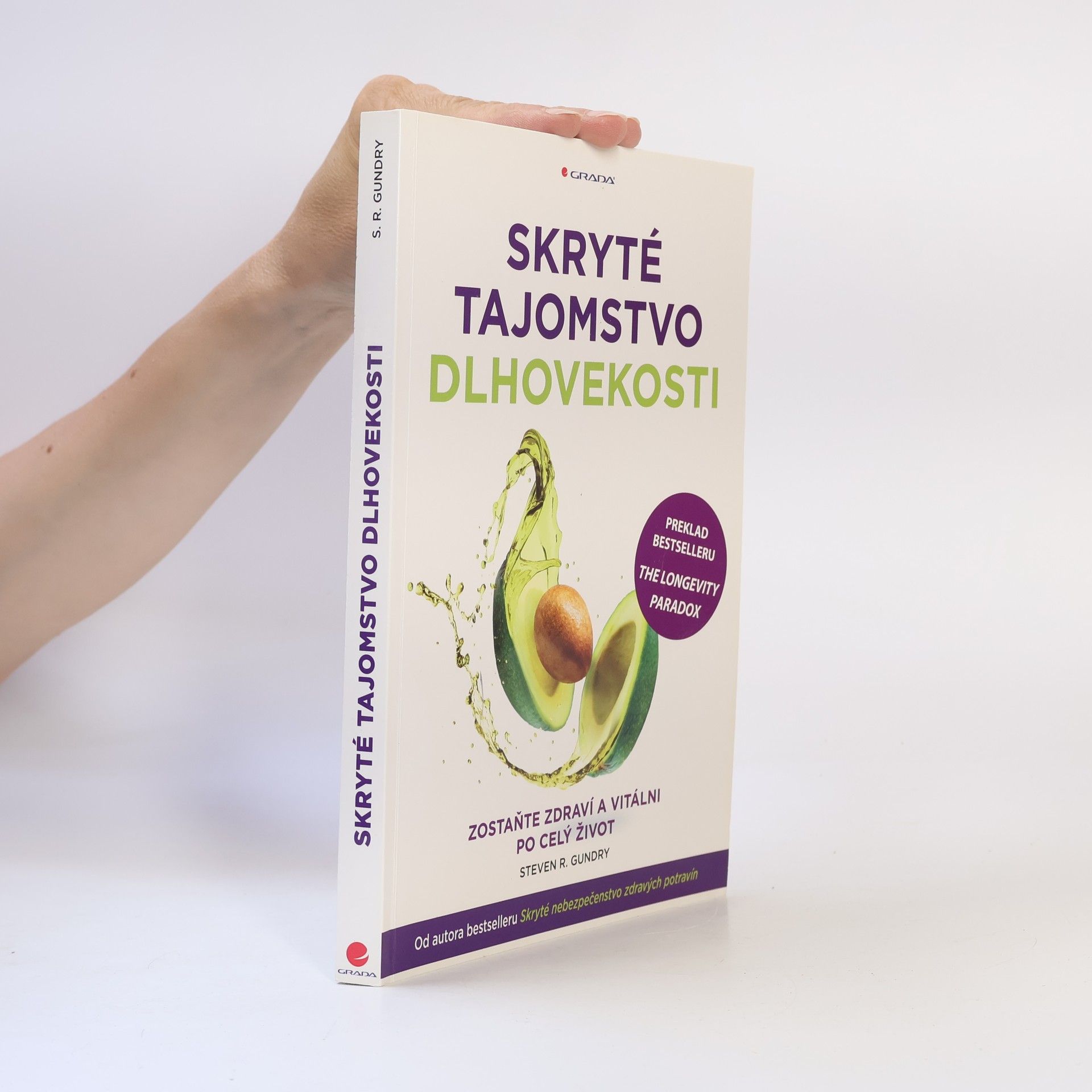 Steven Gundry Skryté tajomstvo dlhovekosti