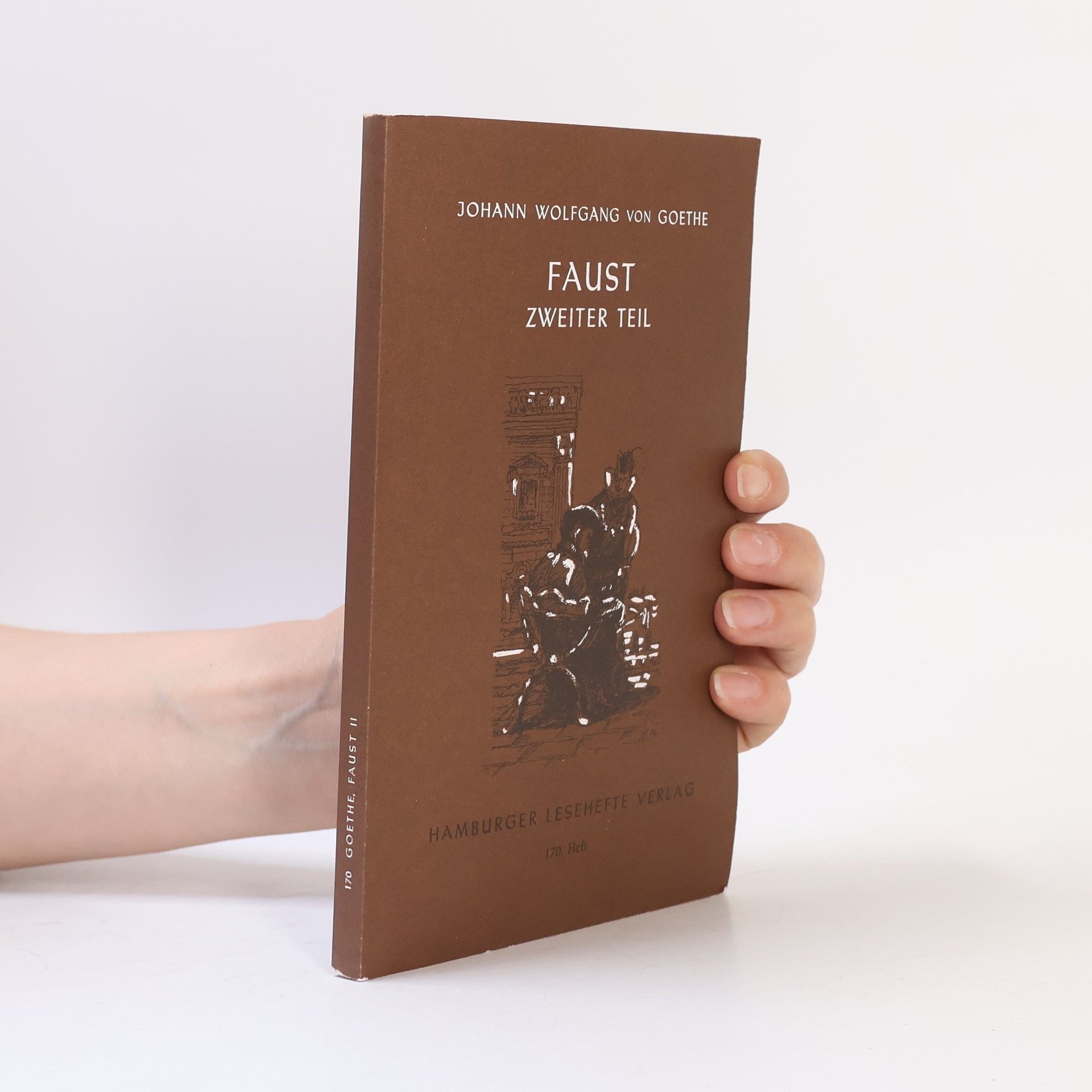Johann Wolfgang von Goethe Faust. Zweiter Teil