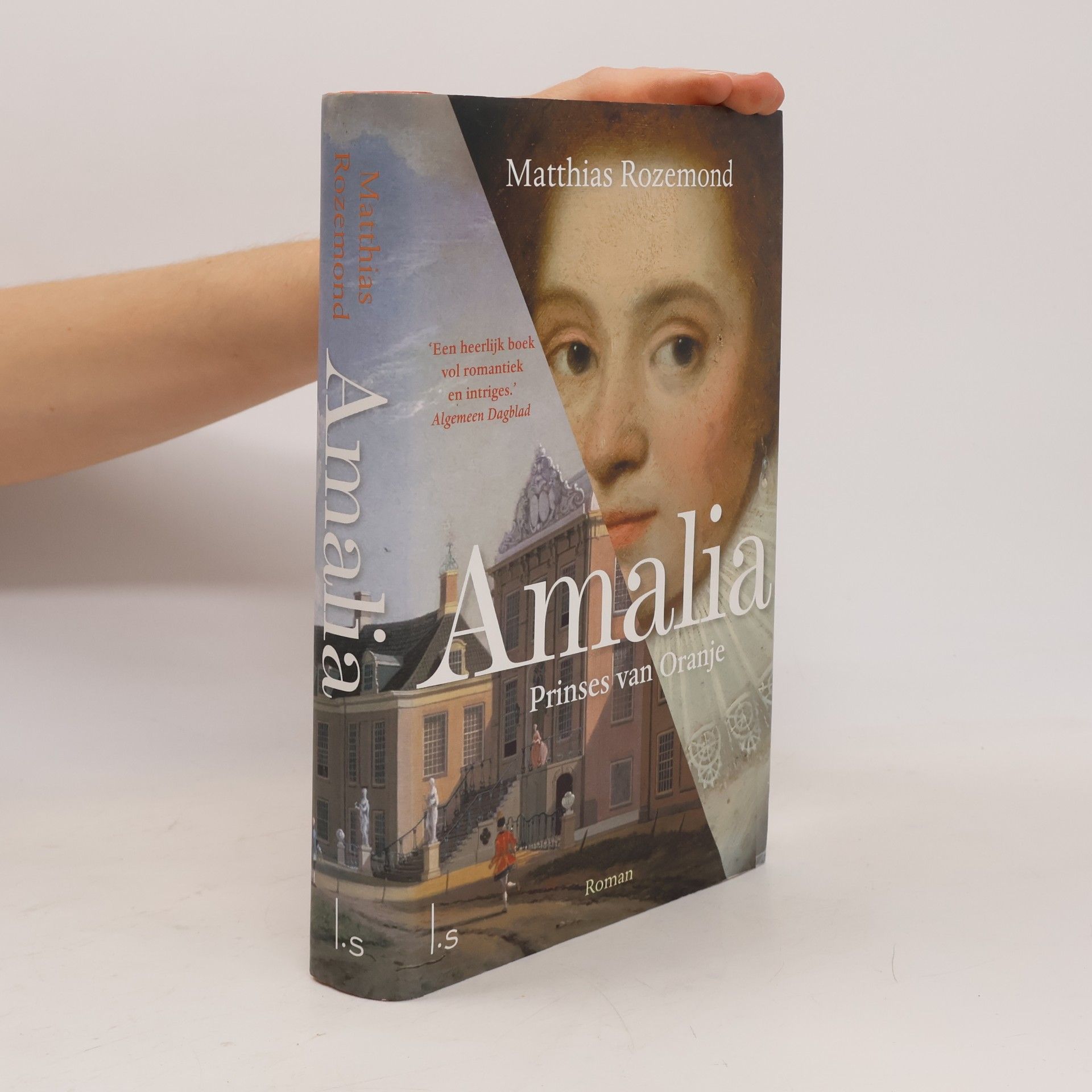 Matthias Rozemond Amalia: Prinses van Oranje
