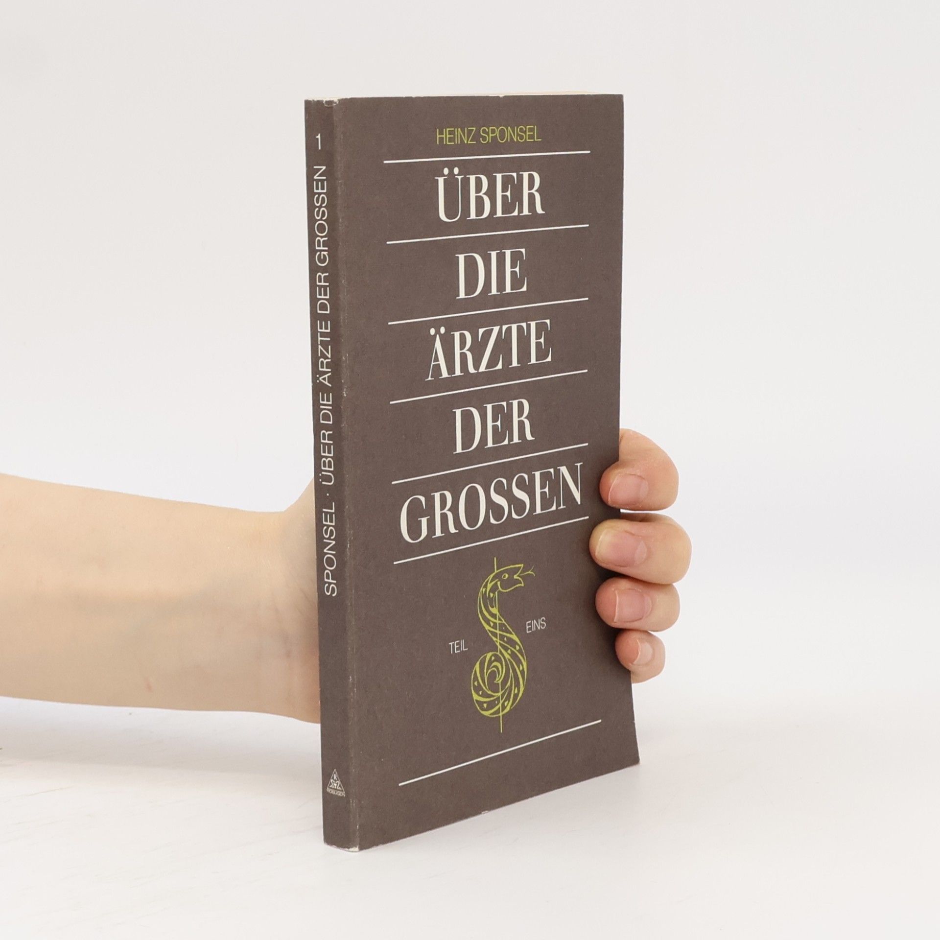 Heinz Sponsel Die Ärzte der Grossen