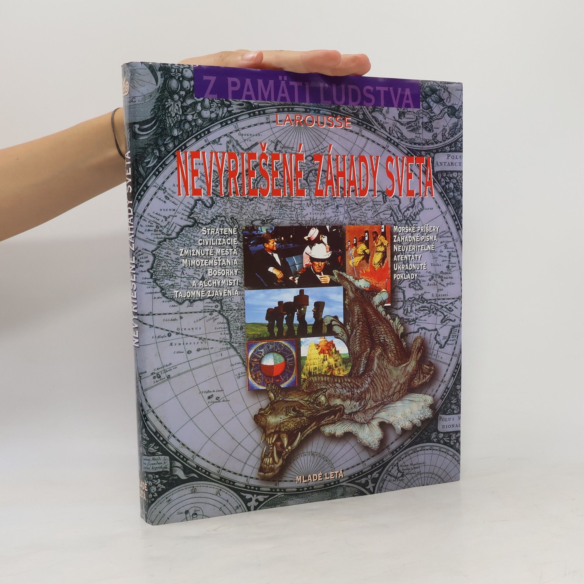 Autorenkollektiv Larousse Nevyriešené záhady sveta