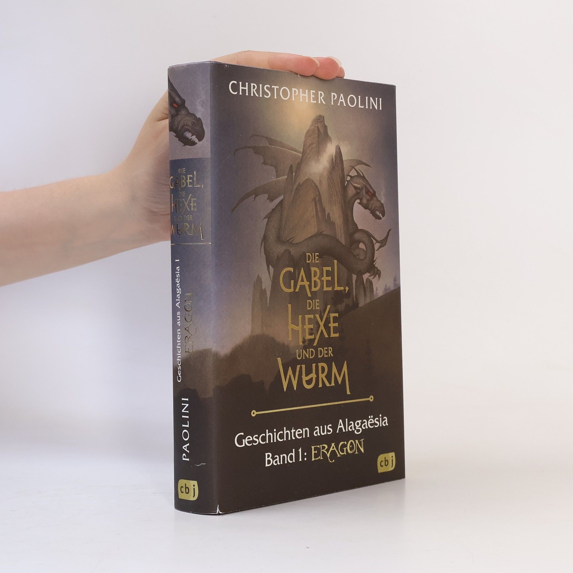 Christopher Paolini Die Gabel, die Hexe und der Wurm. Geschichten aus Alagaësia. Band 1: Eragon