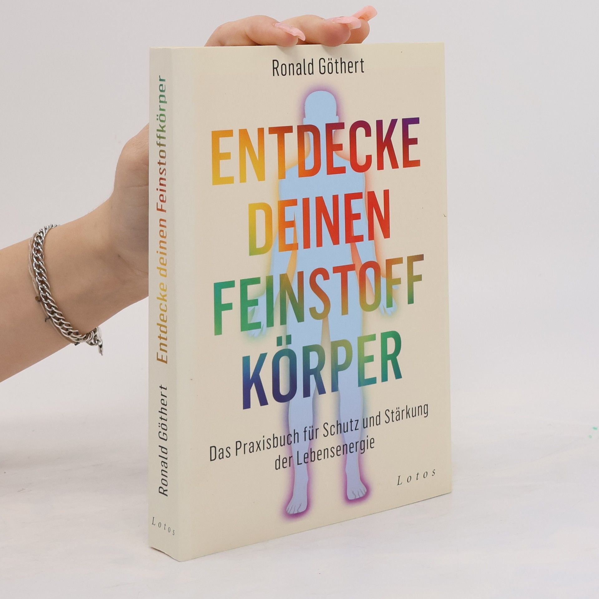 Ronald Göthert Entdecke deinen Feinstoffkörper