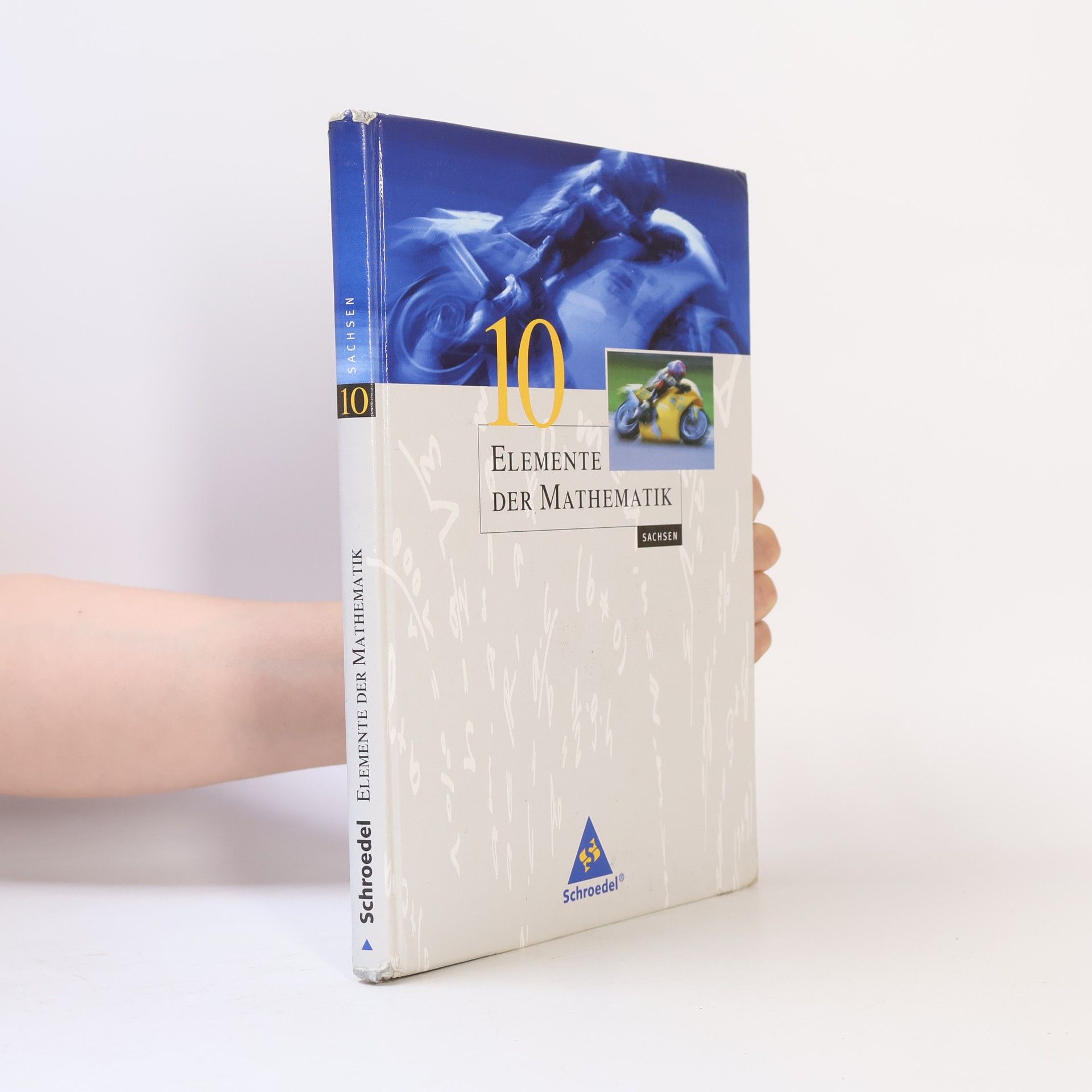 Heinz Griesel Sachsen - 10: Elemente der Mathematik
