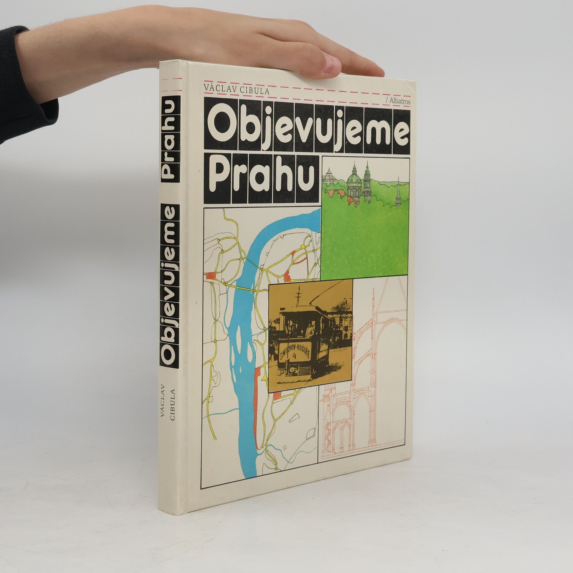 Václav Cibula Objevujeme Prahu