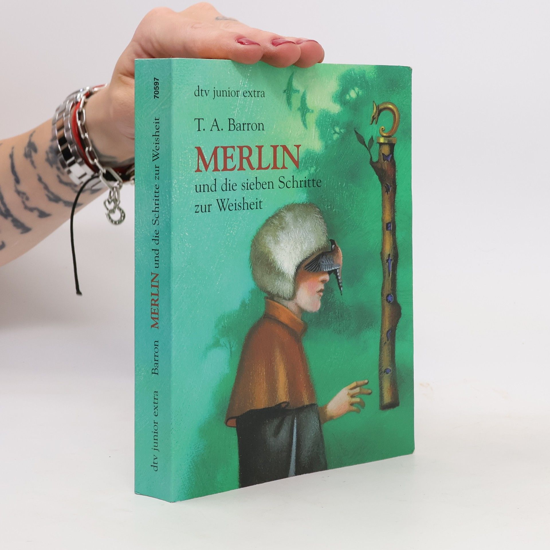 T. A. Barron Merlin und die sieben Schritte zur Weisheit